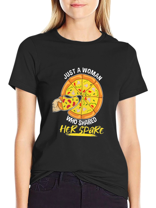 Pizza Lover Graphic T-Shirt - Just A Woman Who Shared