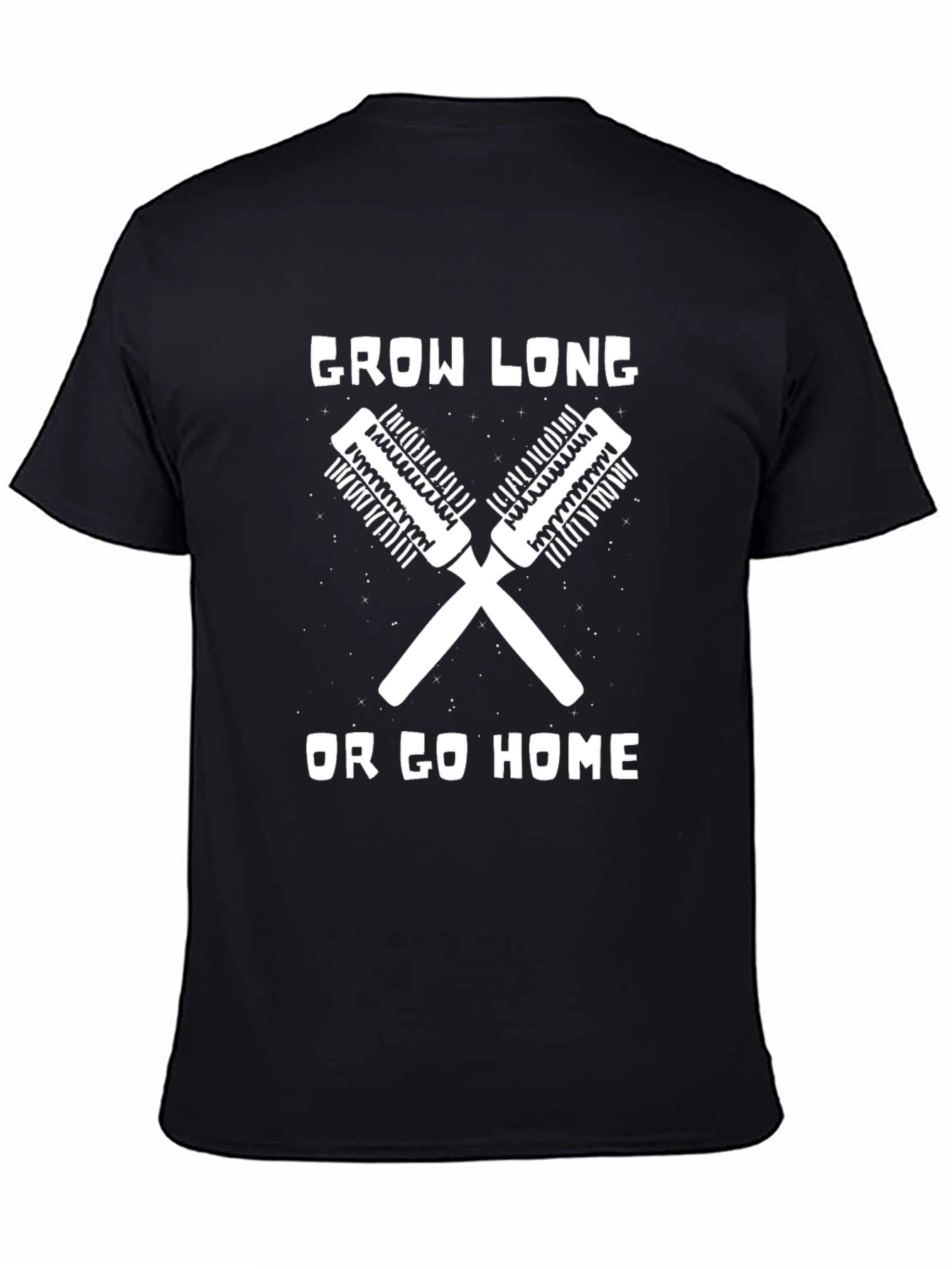 Grow Long or Go Home - Graphic Tee
