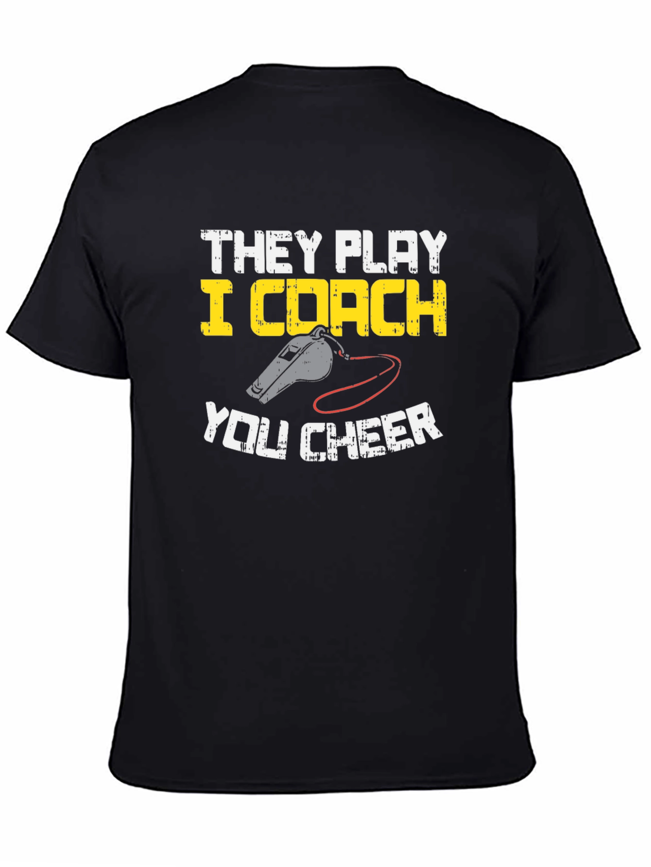 They Play I Coach You Cheer T-Shirt