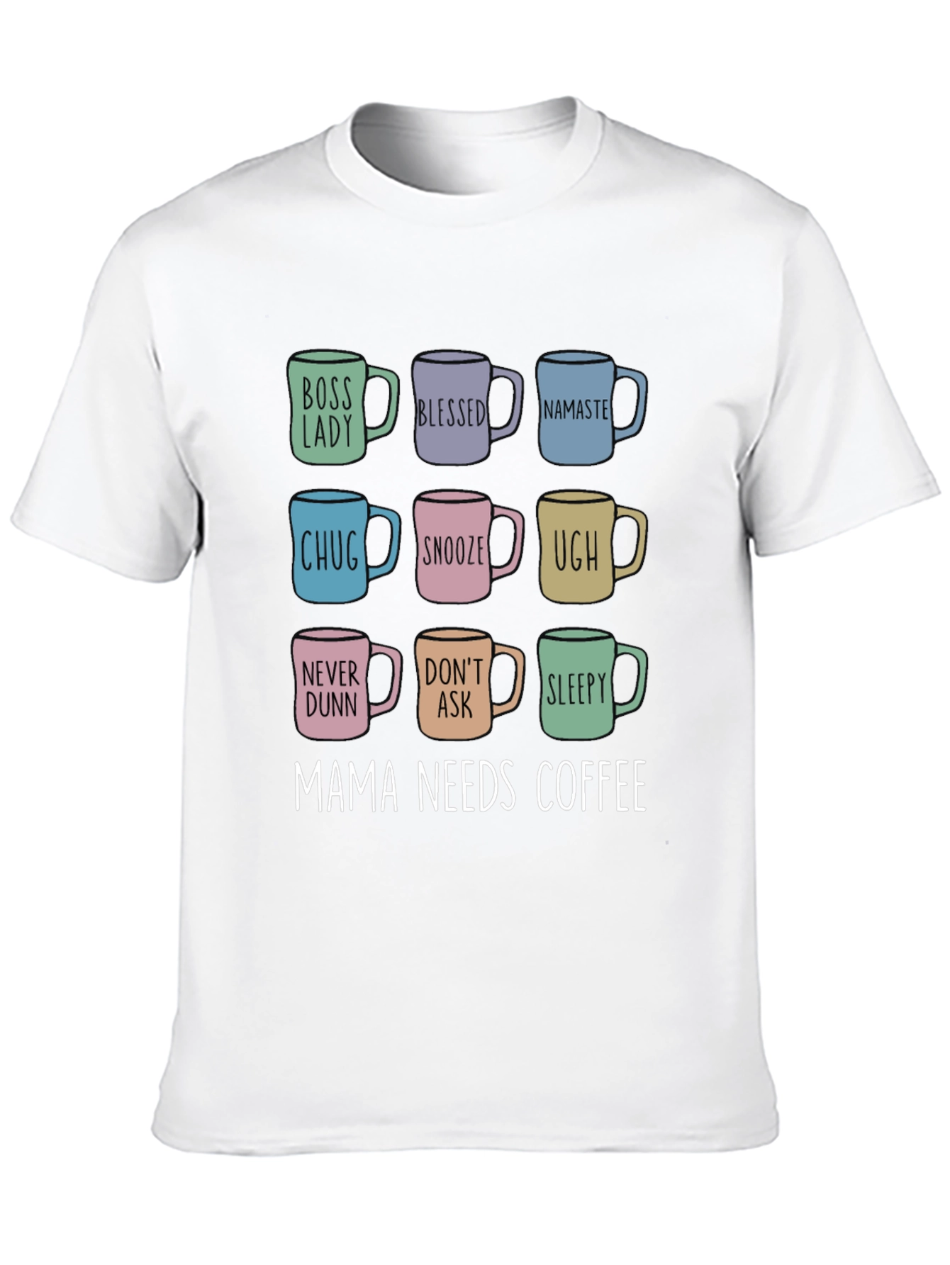 Mama Needs Coffee T-Shirt