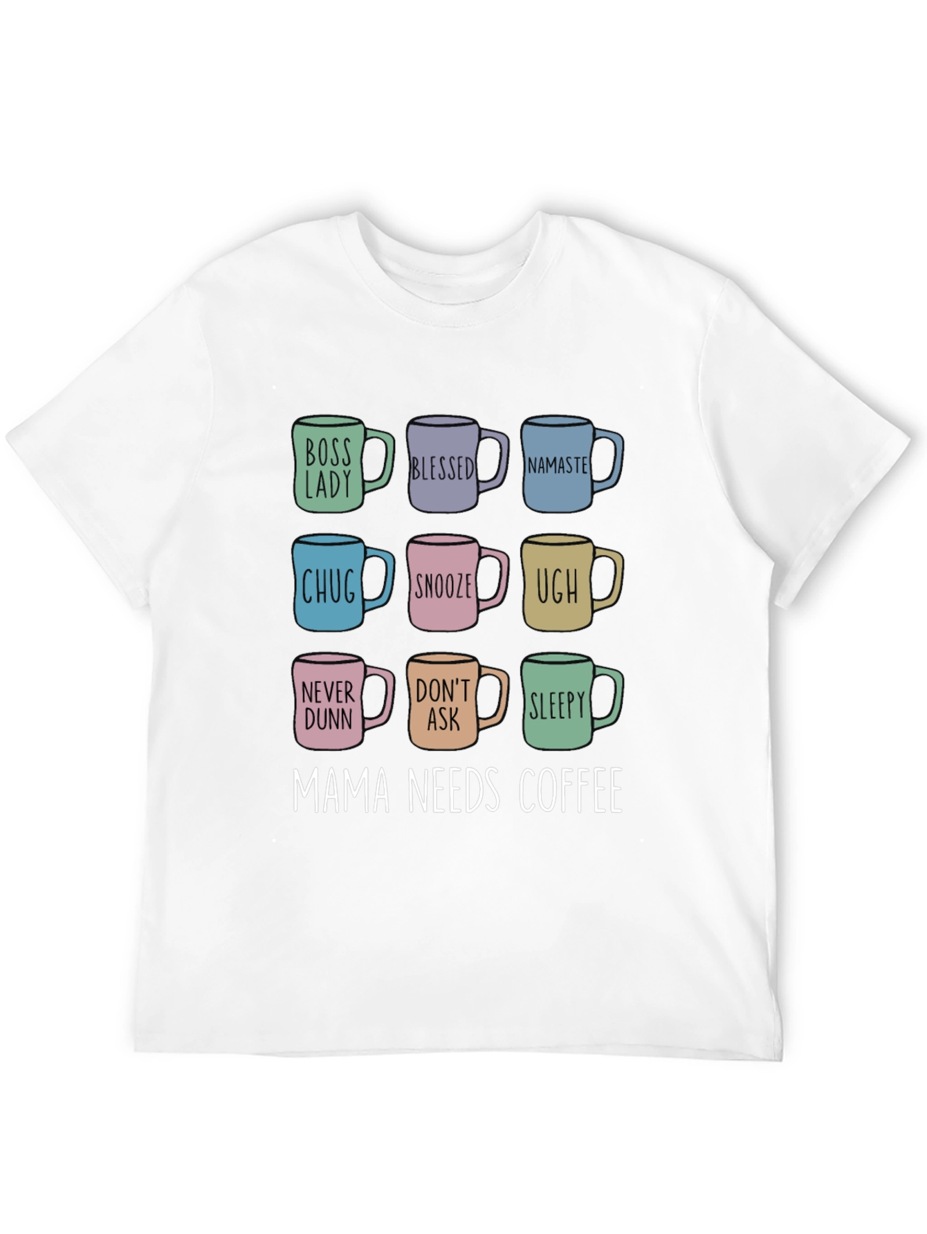 Mama Needs Coffee T-Shirt