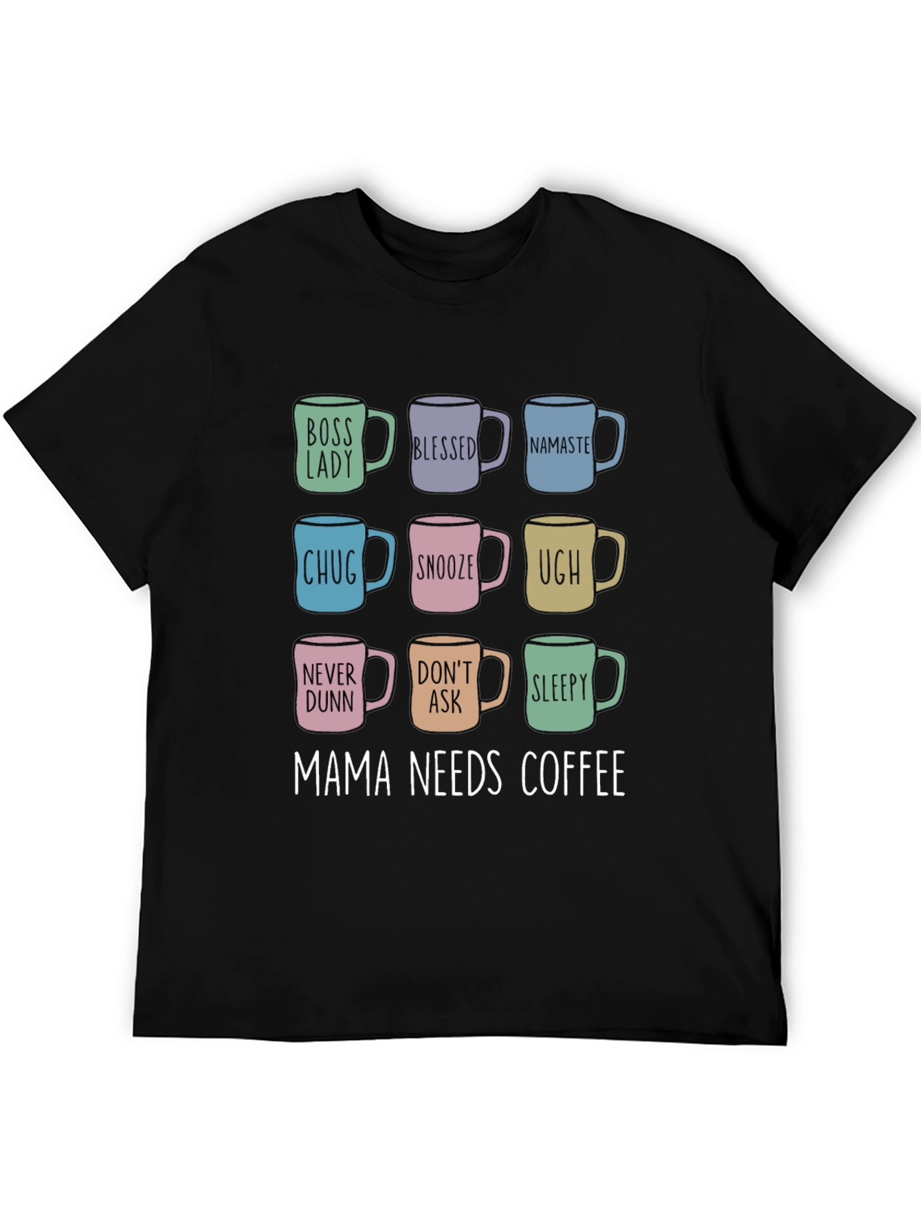 Mama Needs Coffee T-Shirt