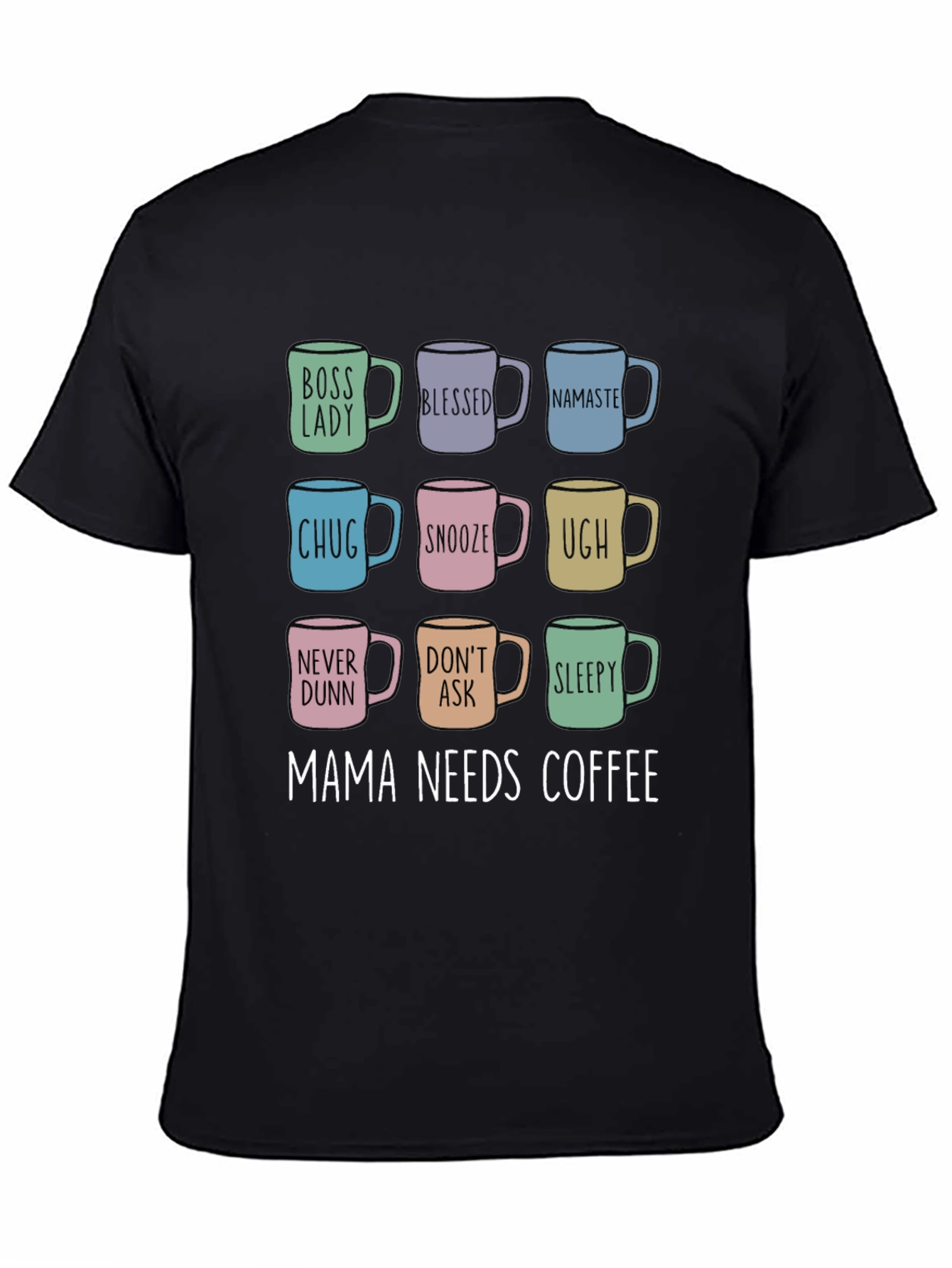 Mama Needs Coffee T-Shirt