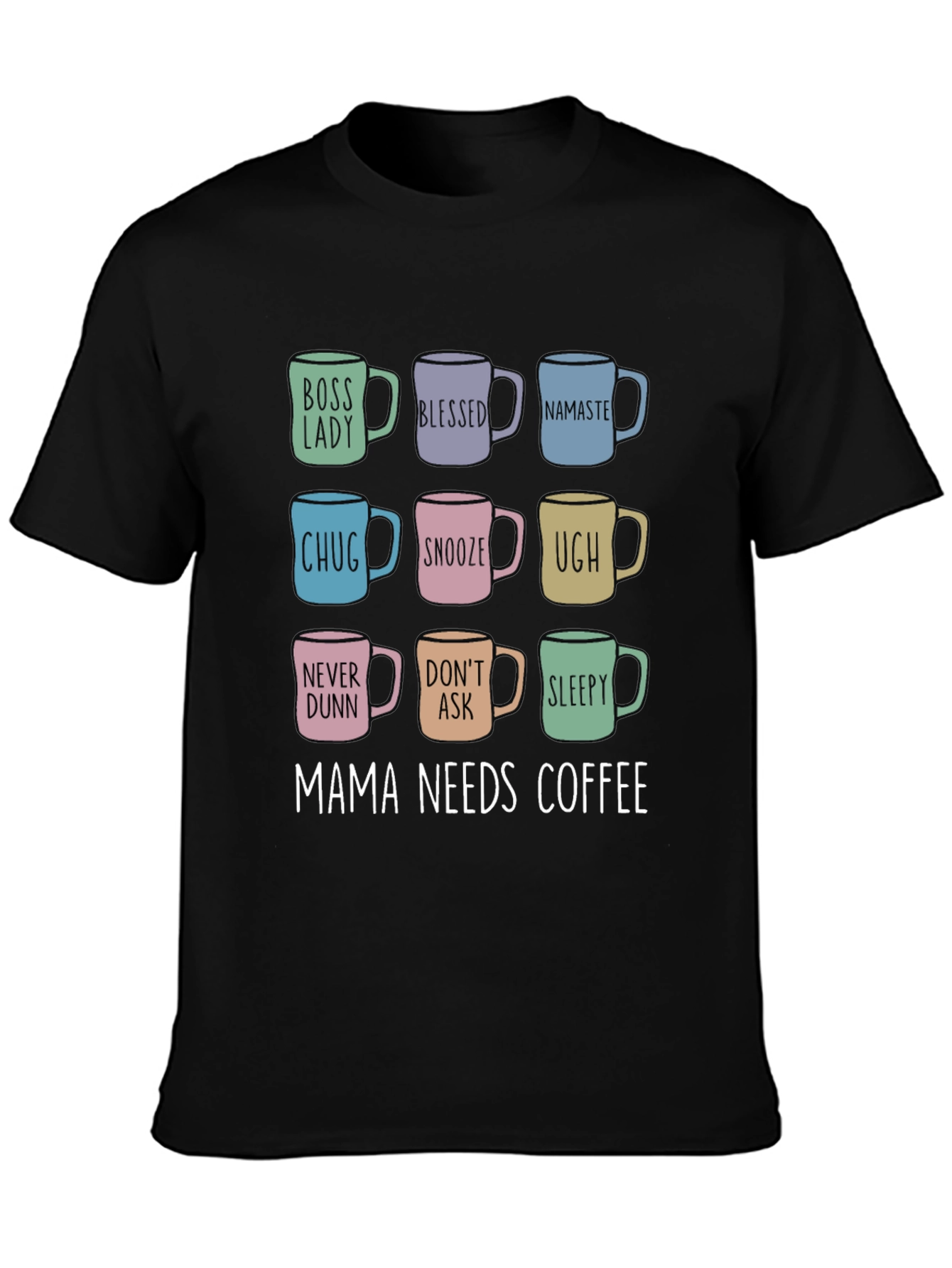 Mama Needs Coffee T-Shirt