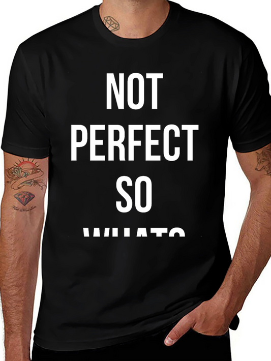 Not Perfect So What Graphic Tee