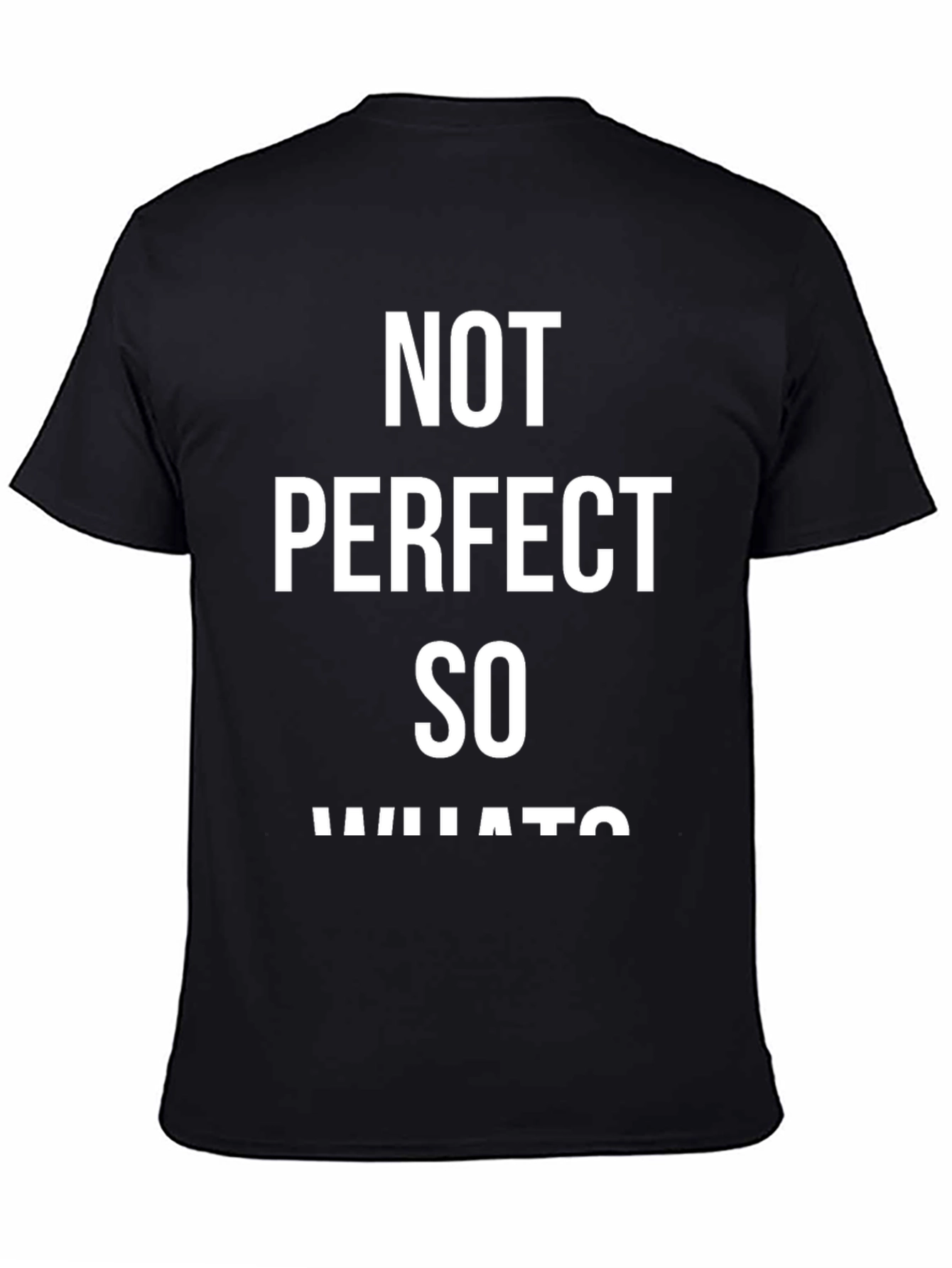 Not Perfect So What Graphic Tee