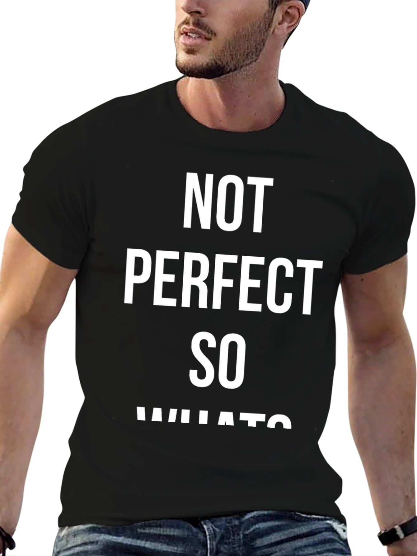 Not Perfect So What Graphic Tee
