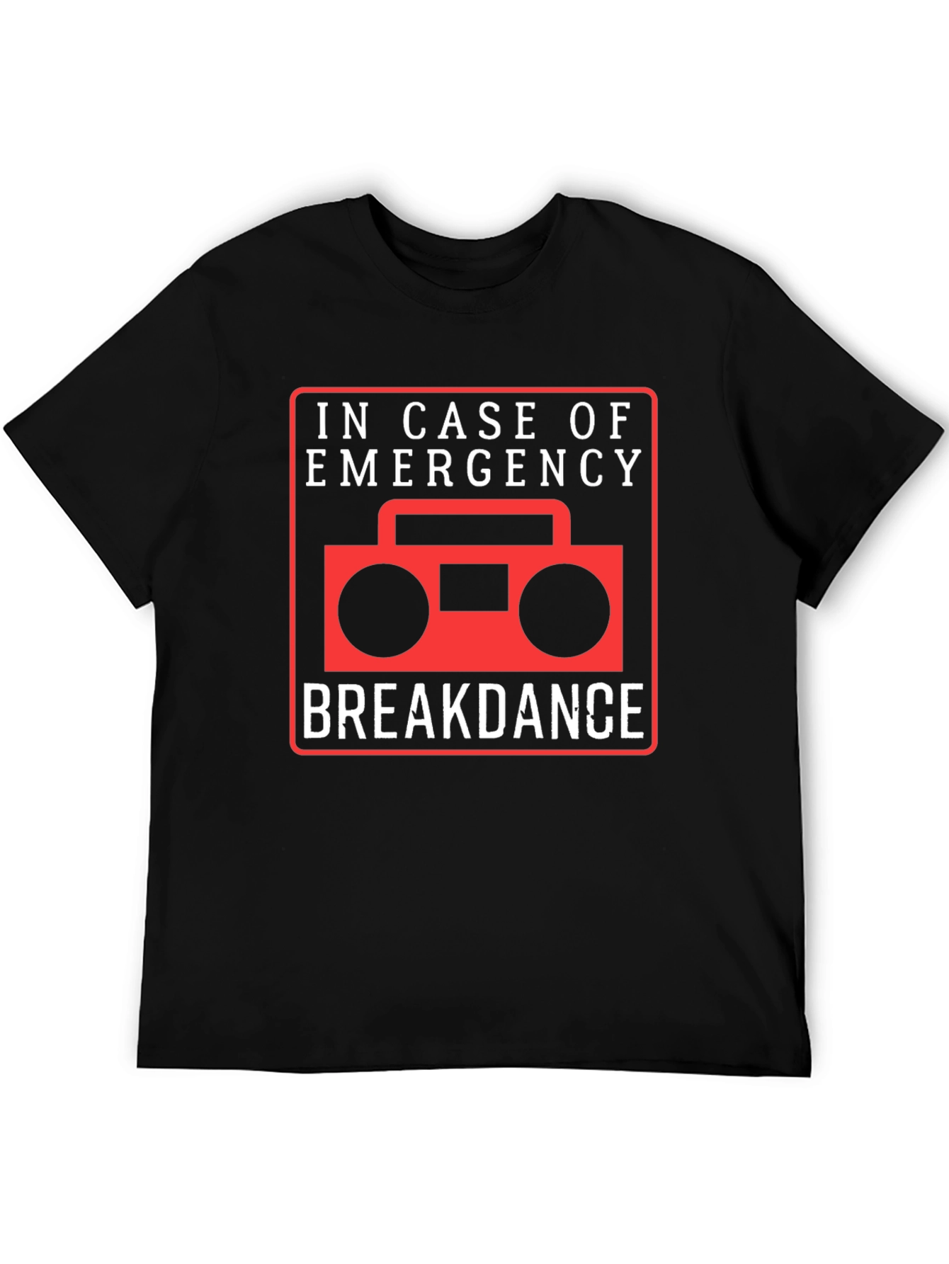 Breakdance Emergency T-Shirt - Funny Music & Dance Tee