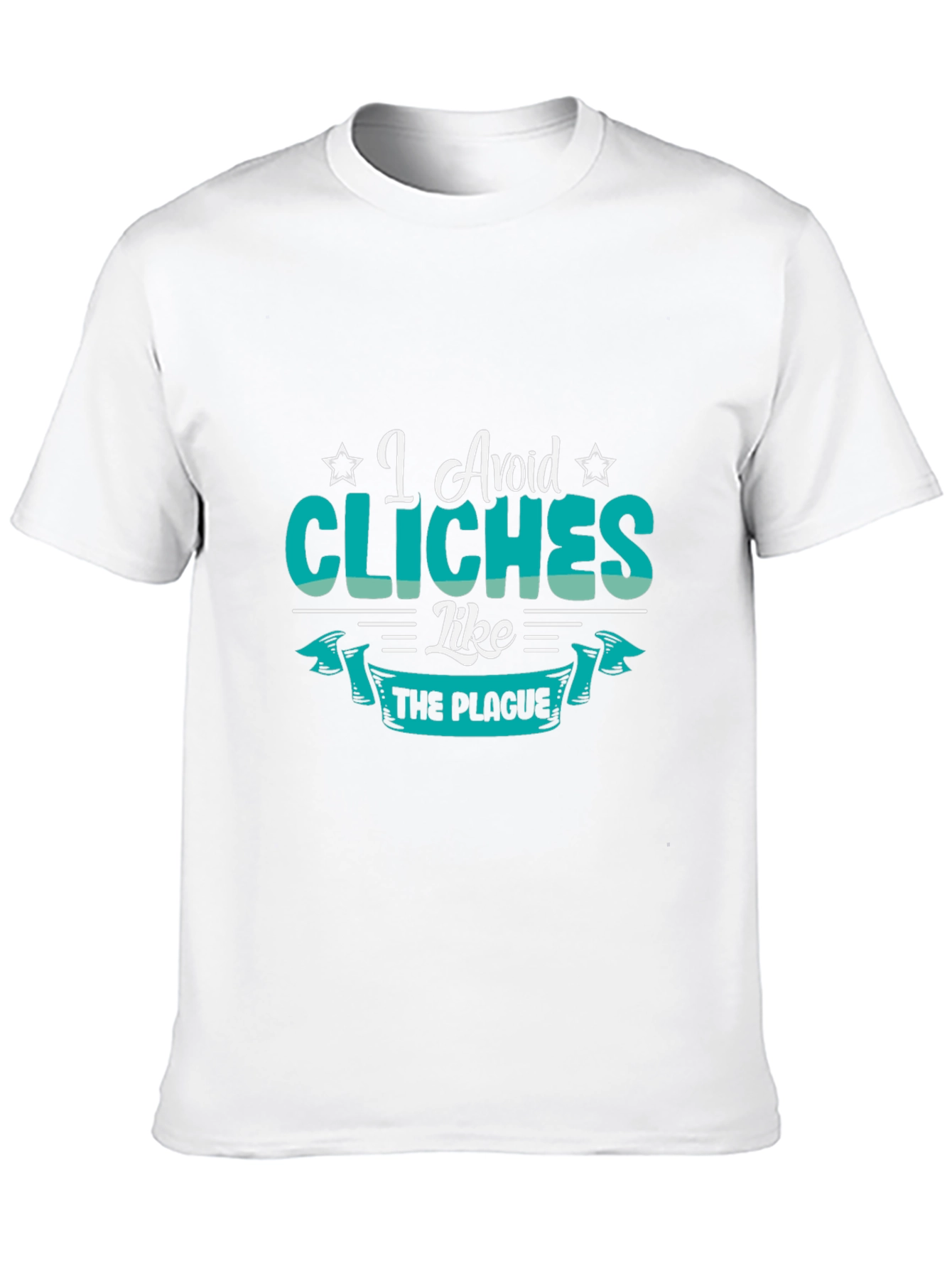 I Avoid Cliches Like The Plague T-Shirt