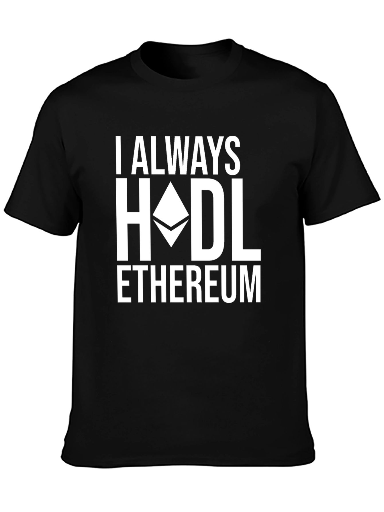 I Always HODL Ethereum Black T-Shirt