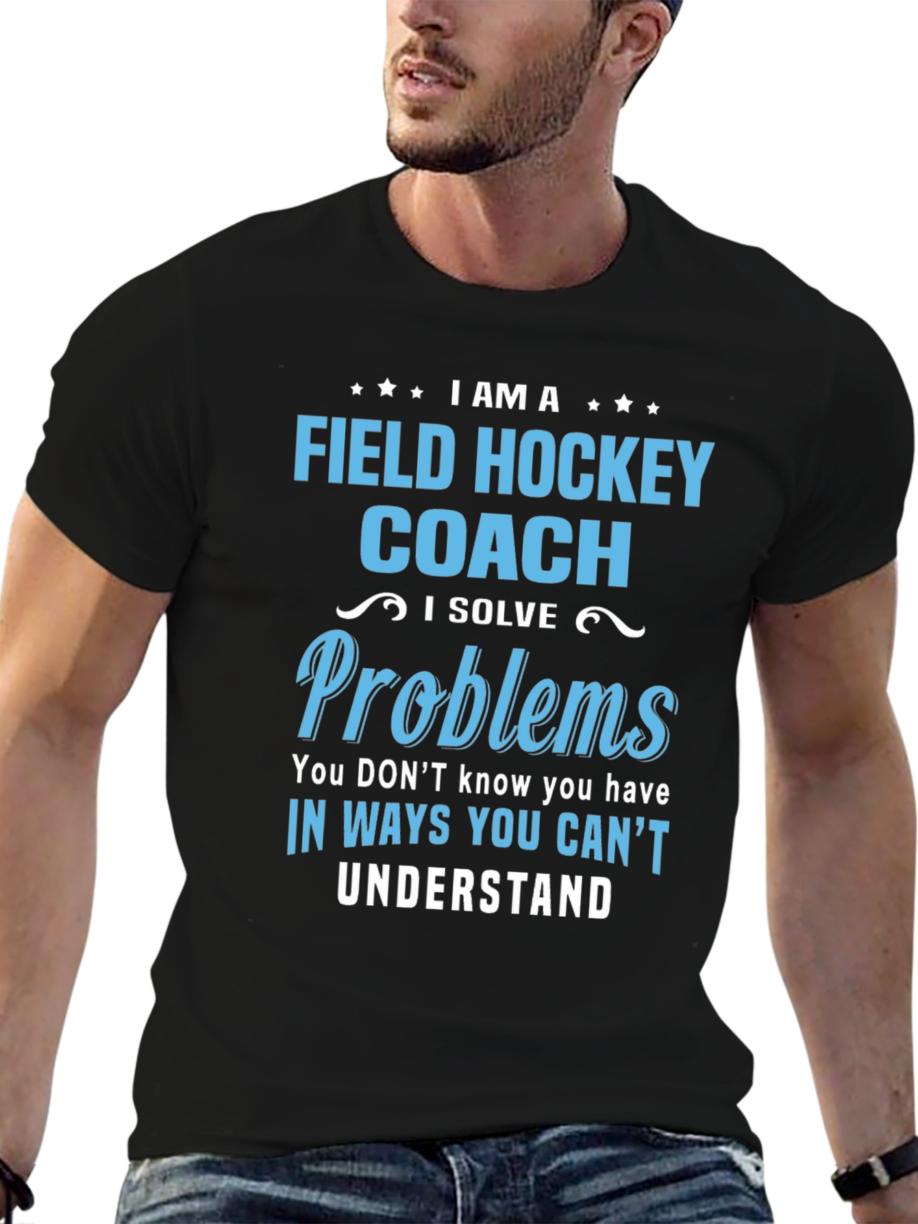 Field Hockey Coach T-Shirt: I Solve Problems