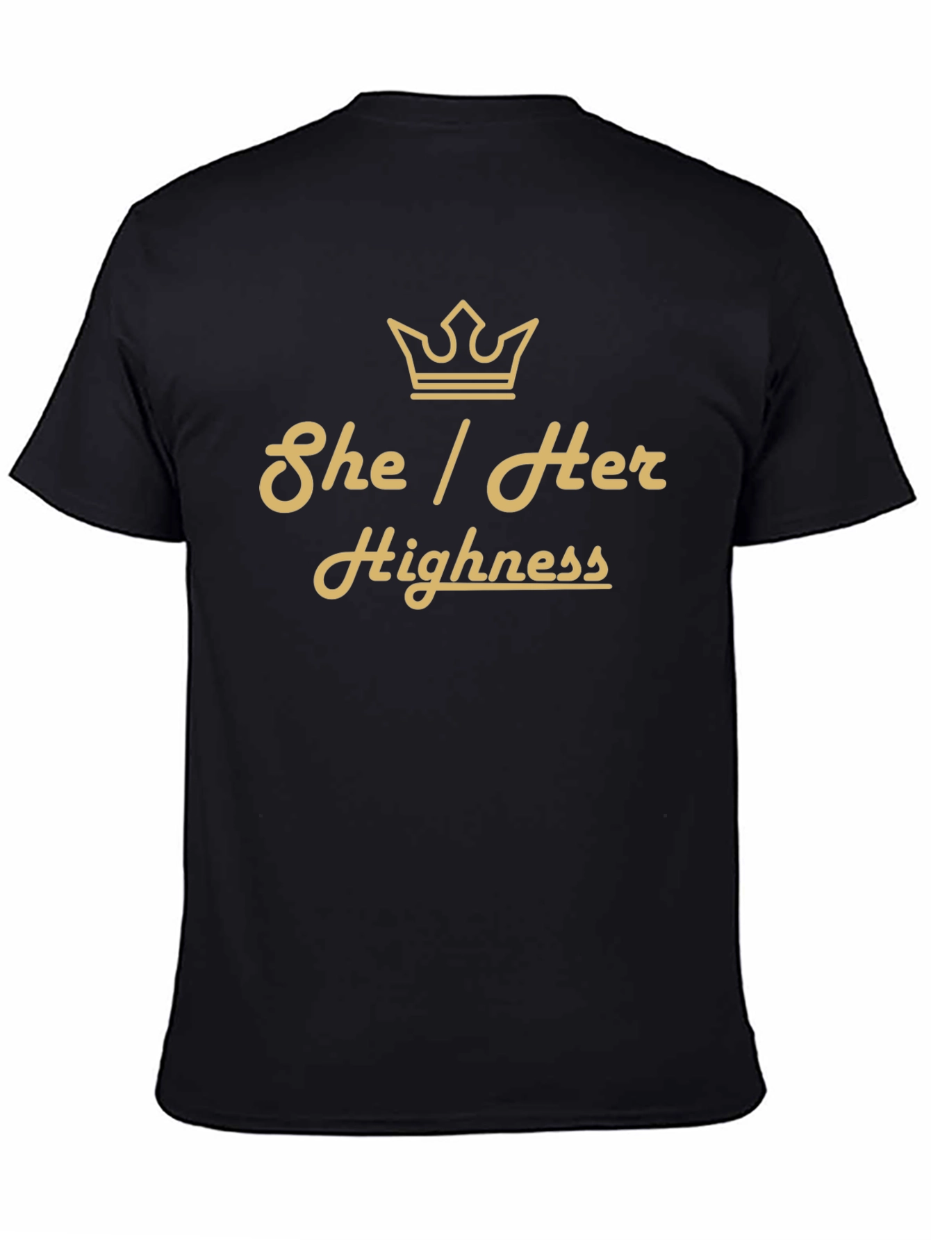 She Her Highness T-Shirt - Queen Crown Tee
