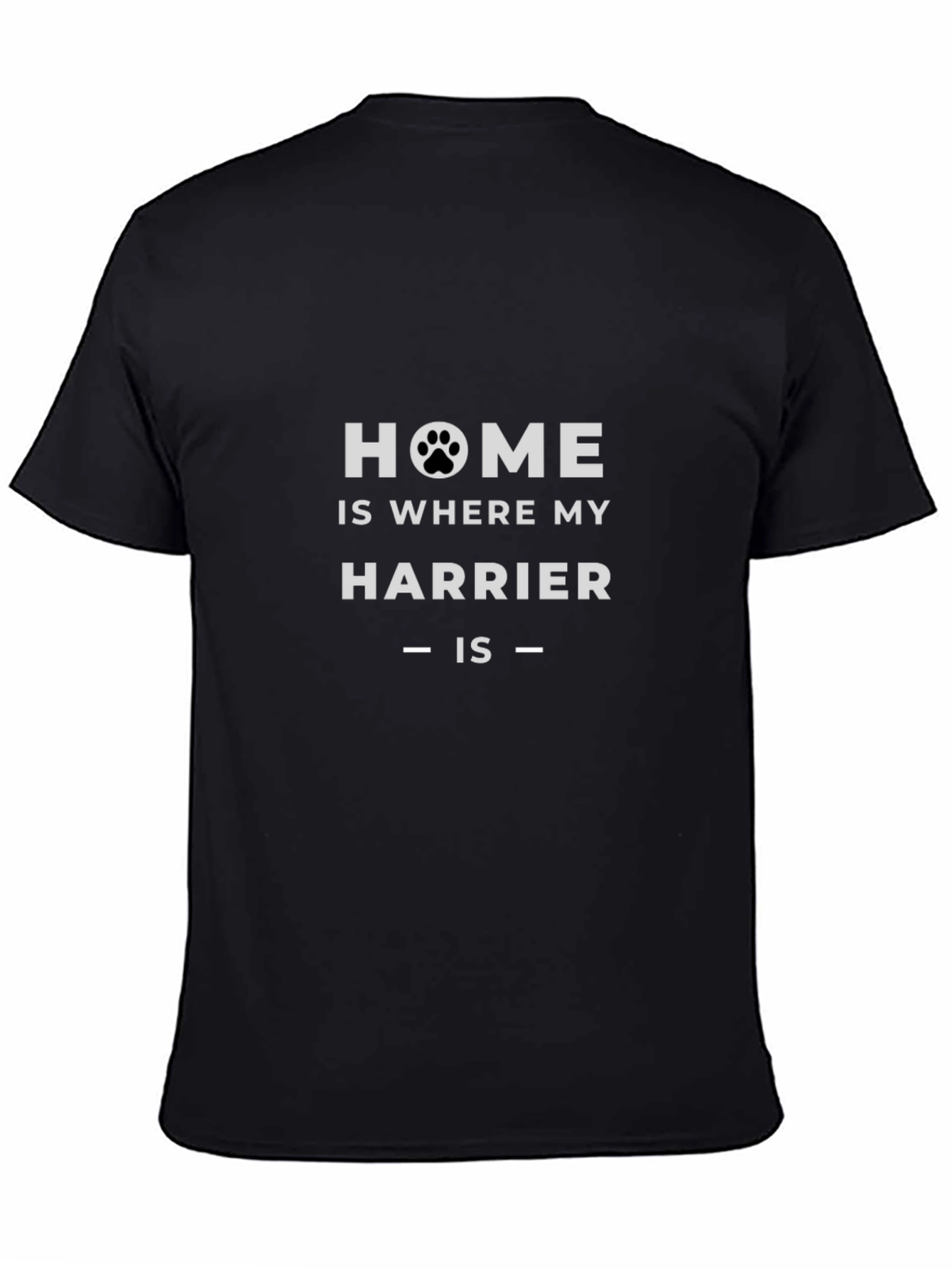 Home Is Where My Harrier Is Black T-Shirt