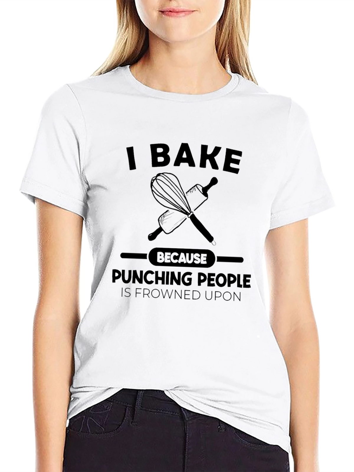 I Bake Because Punching People is Frowned Upon T-Shirt