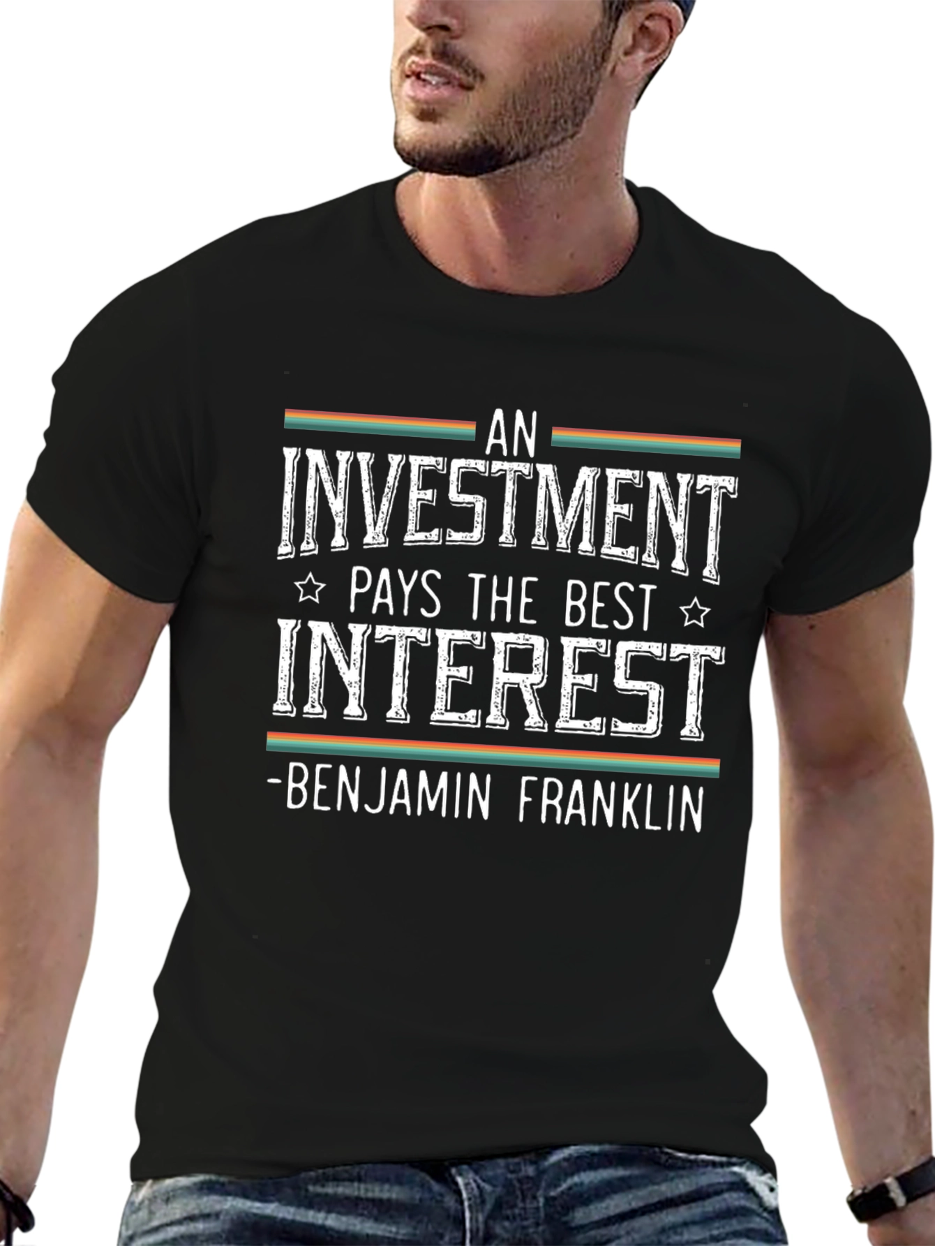 Investment Quote T-Shirt - Benjamin Franklin Inspired