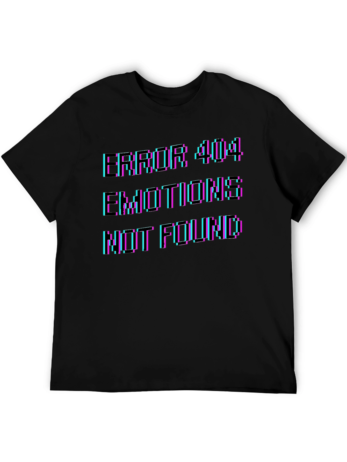 Error 404 Emotions Not Found T-Shirt
