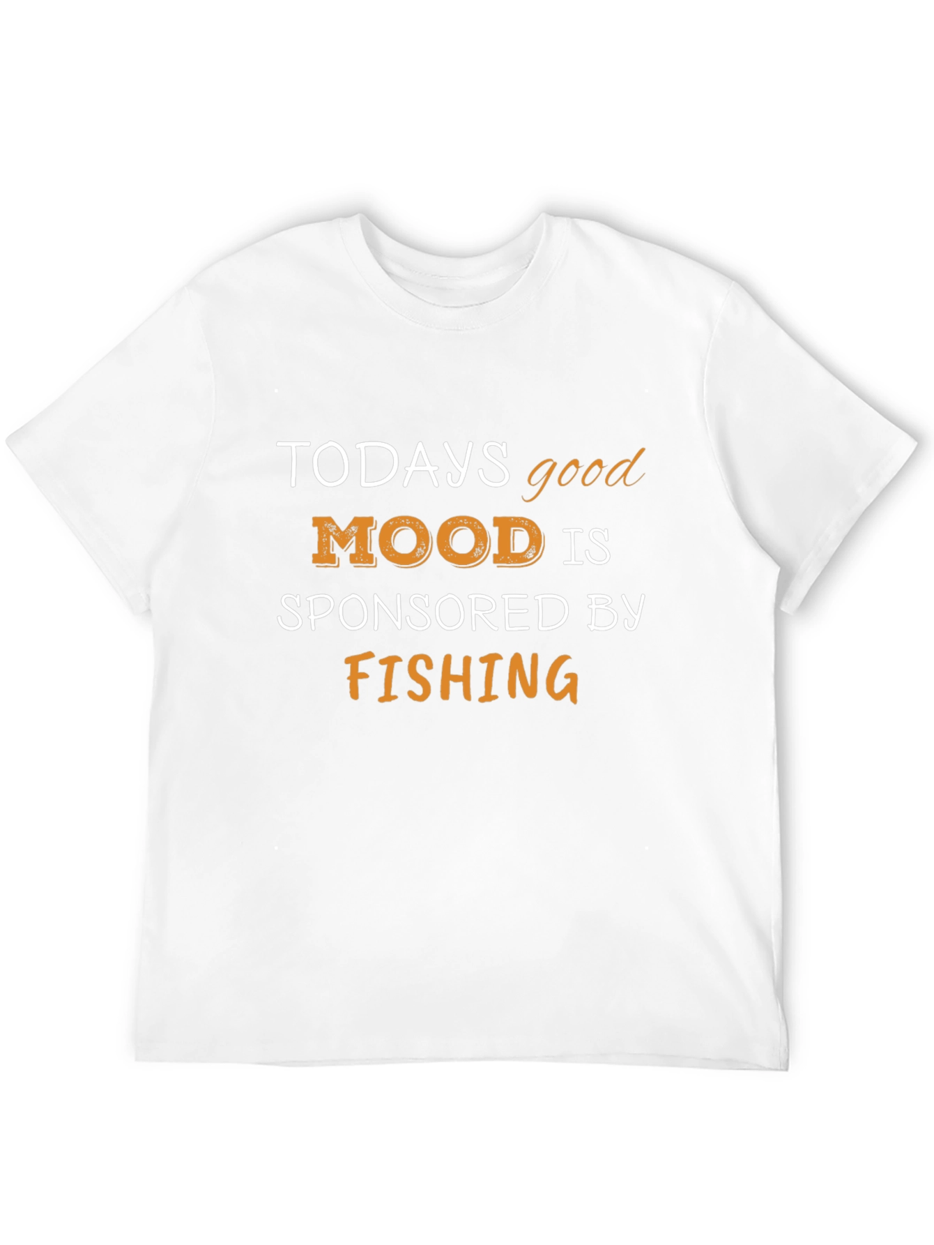 Todays Good Mood Fishing T-Shirt
