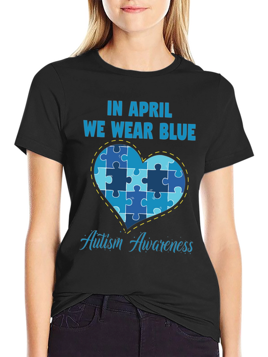 Autism Awareness T-Shirt - In April We Wear Blue