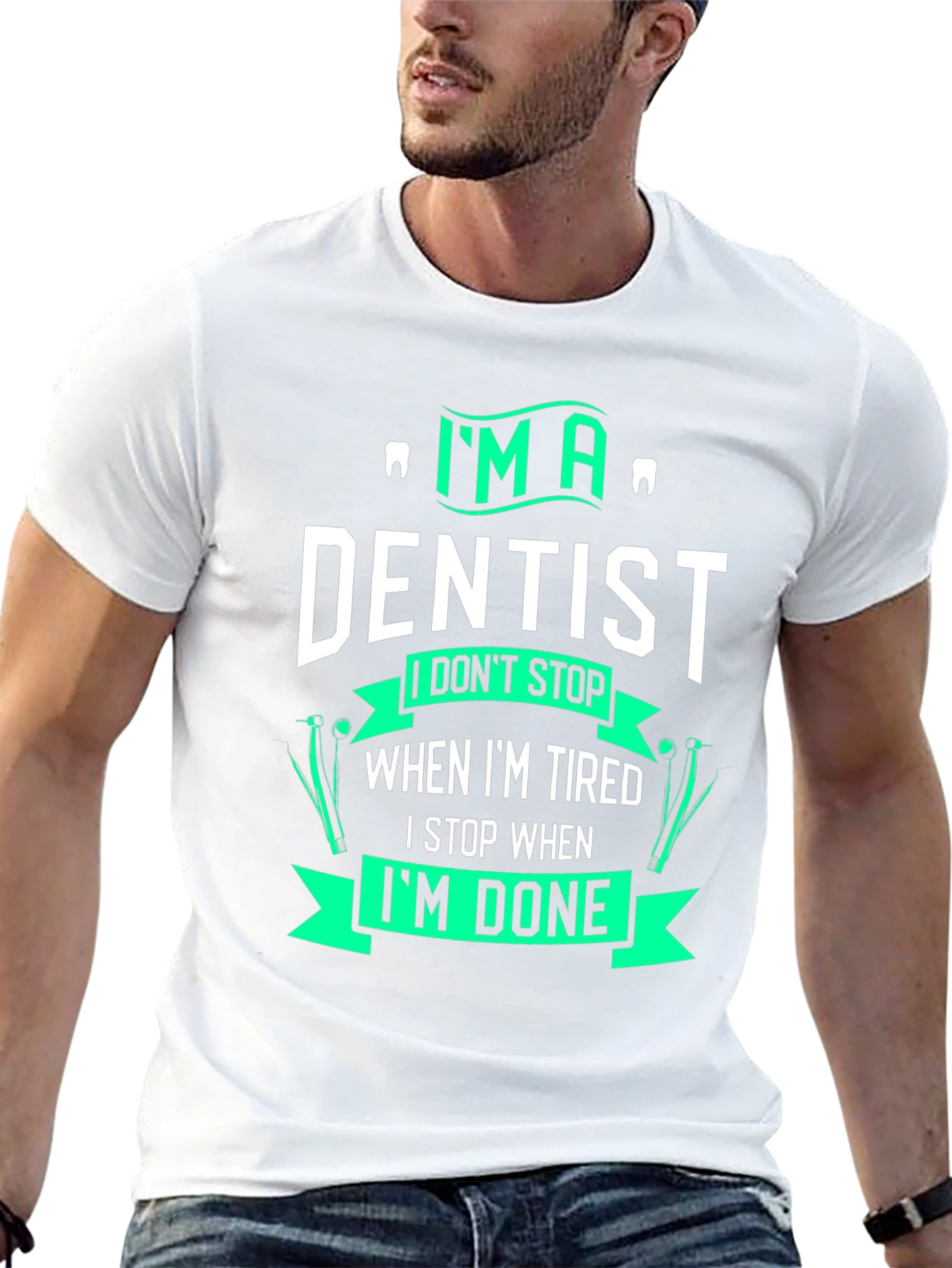 Im A Dentist Graphic T-Shirt