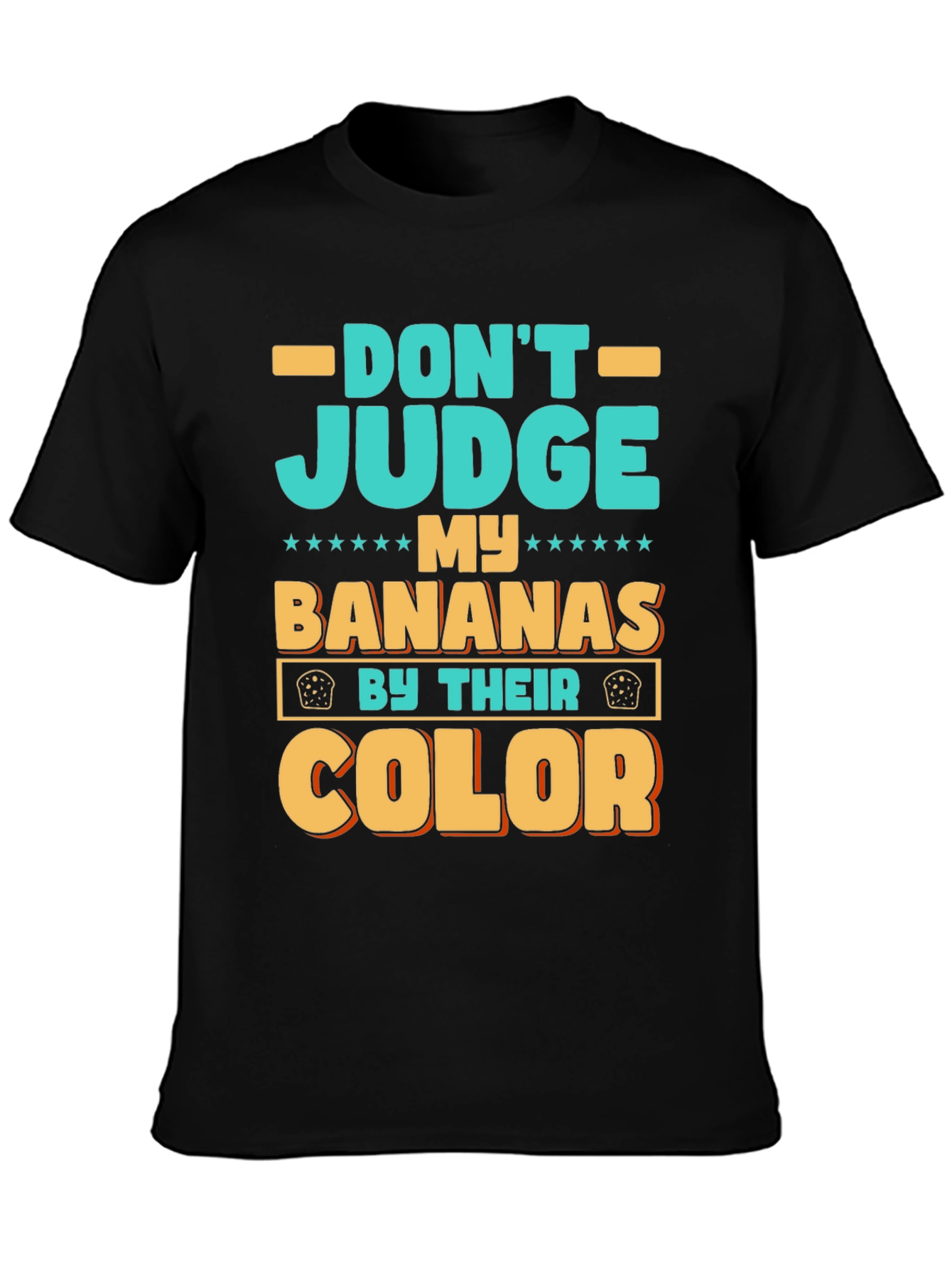 Dont Judge My Bananas T-Shirt