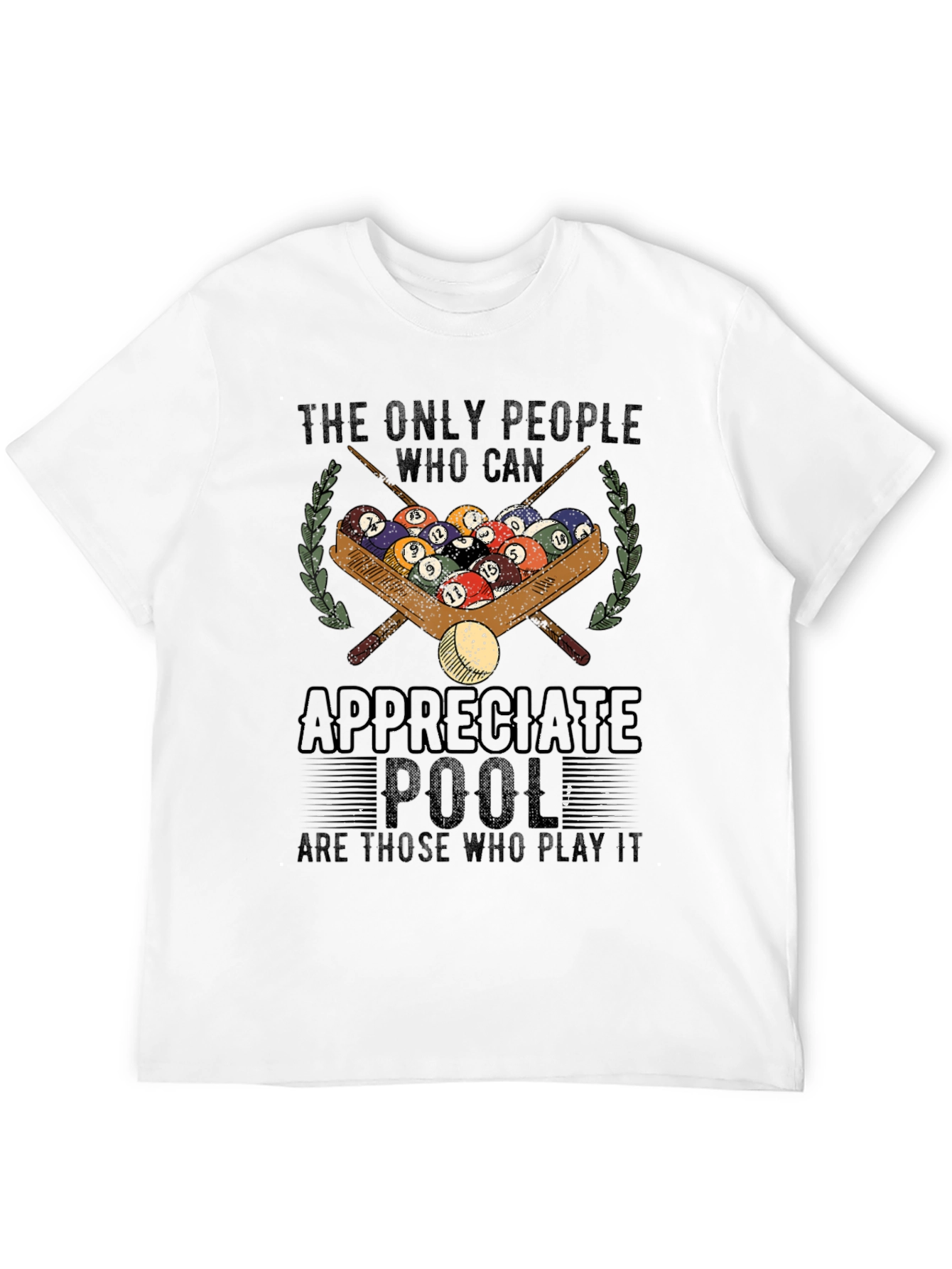 Pool Player Graphic T-Shirt - Appreciate Pool Design