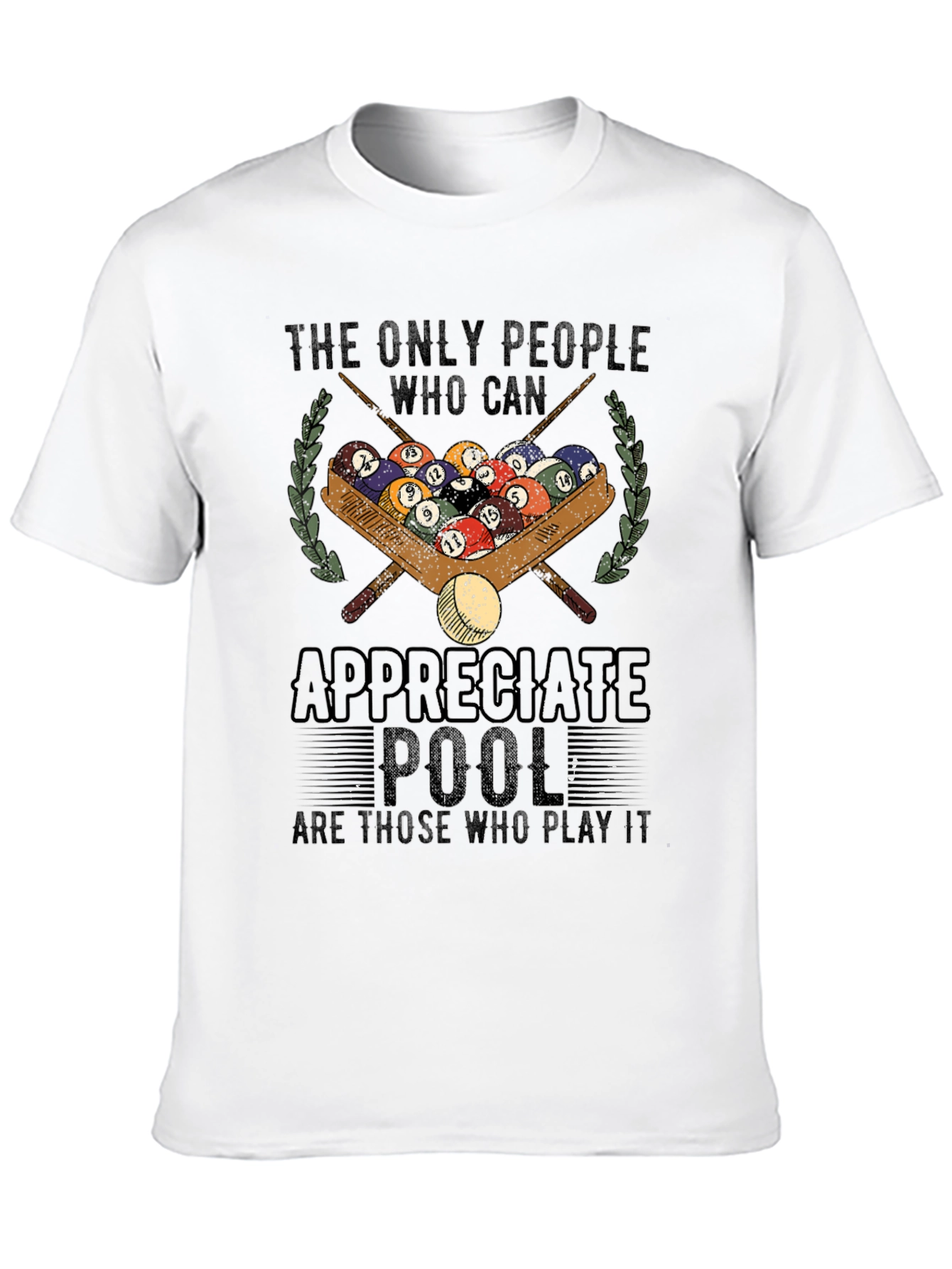 Pool Player Graphic T-Shirt - Appreciate Pool Design