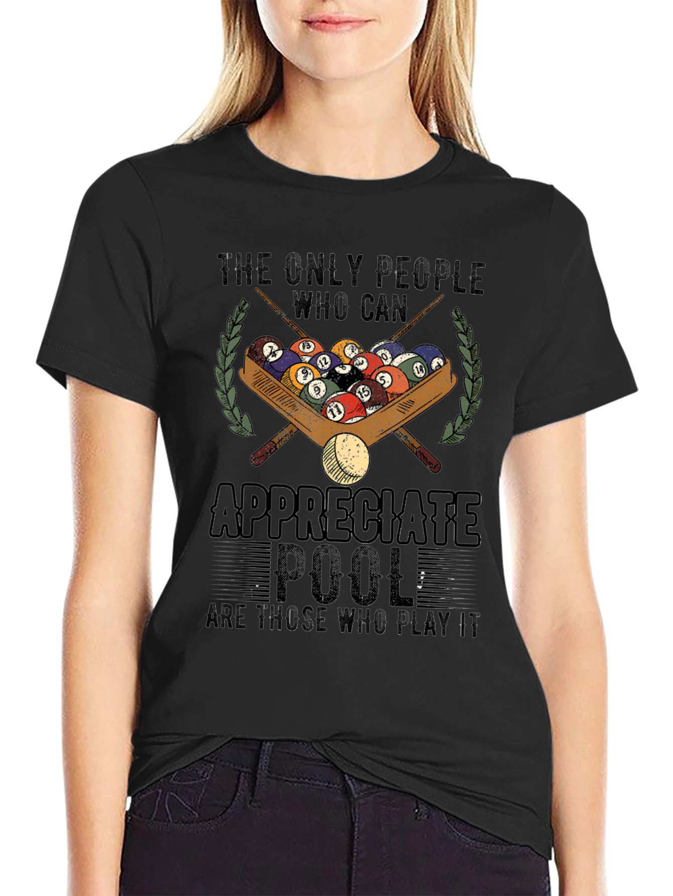 Pool Player Graphic T-Shirt - Appreciate Pool Design