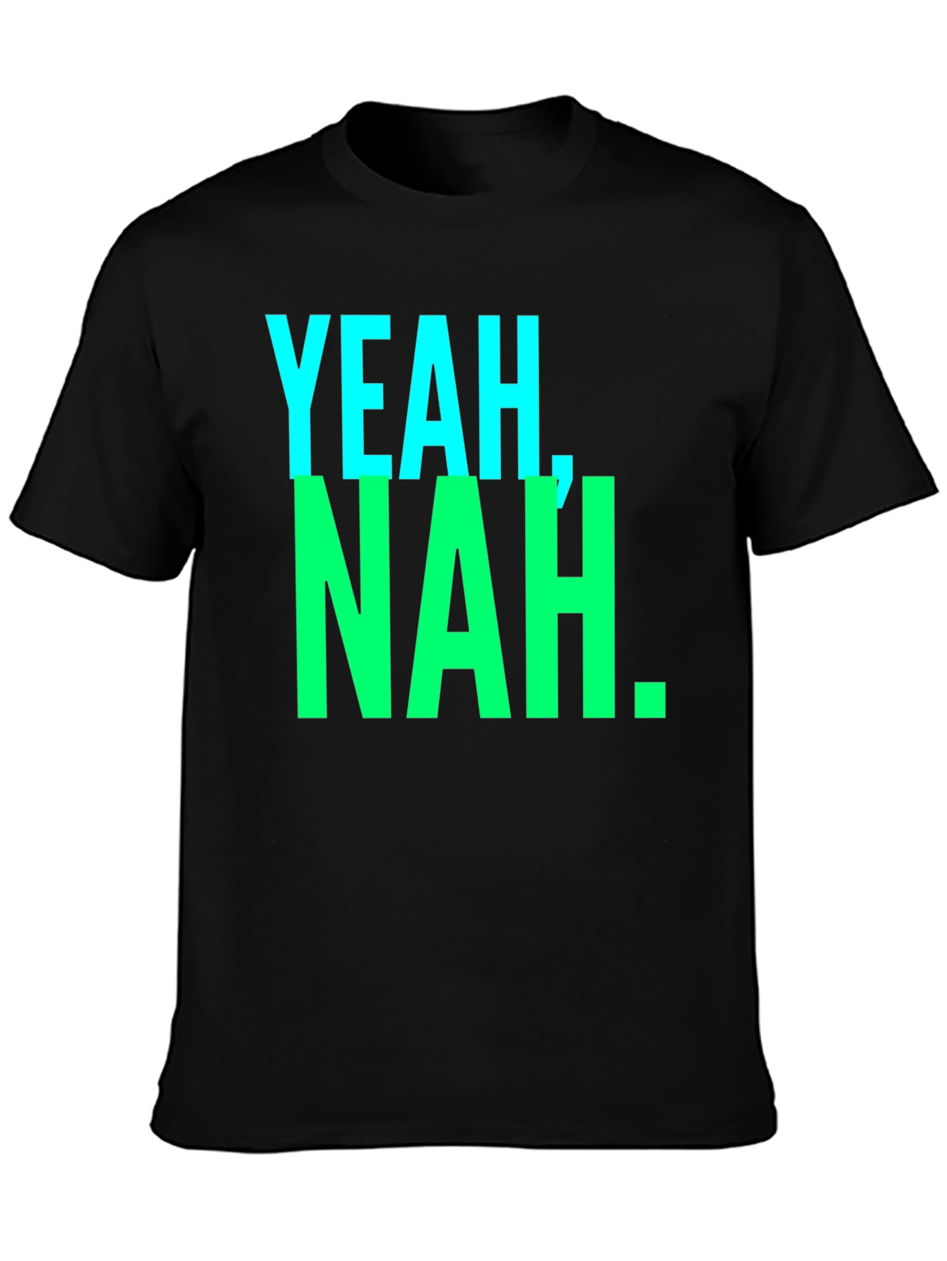 Yeah Nah. Graphic Tee - Casual Style