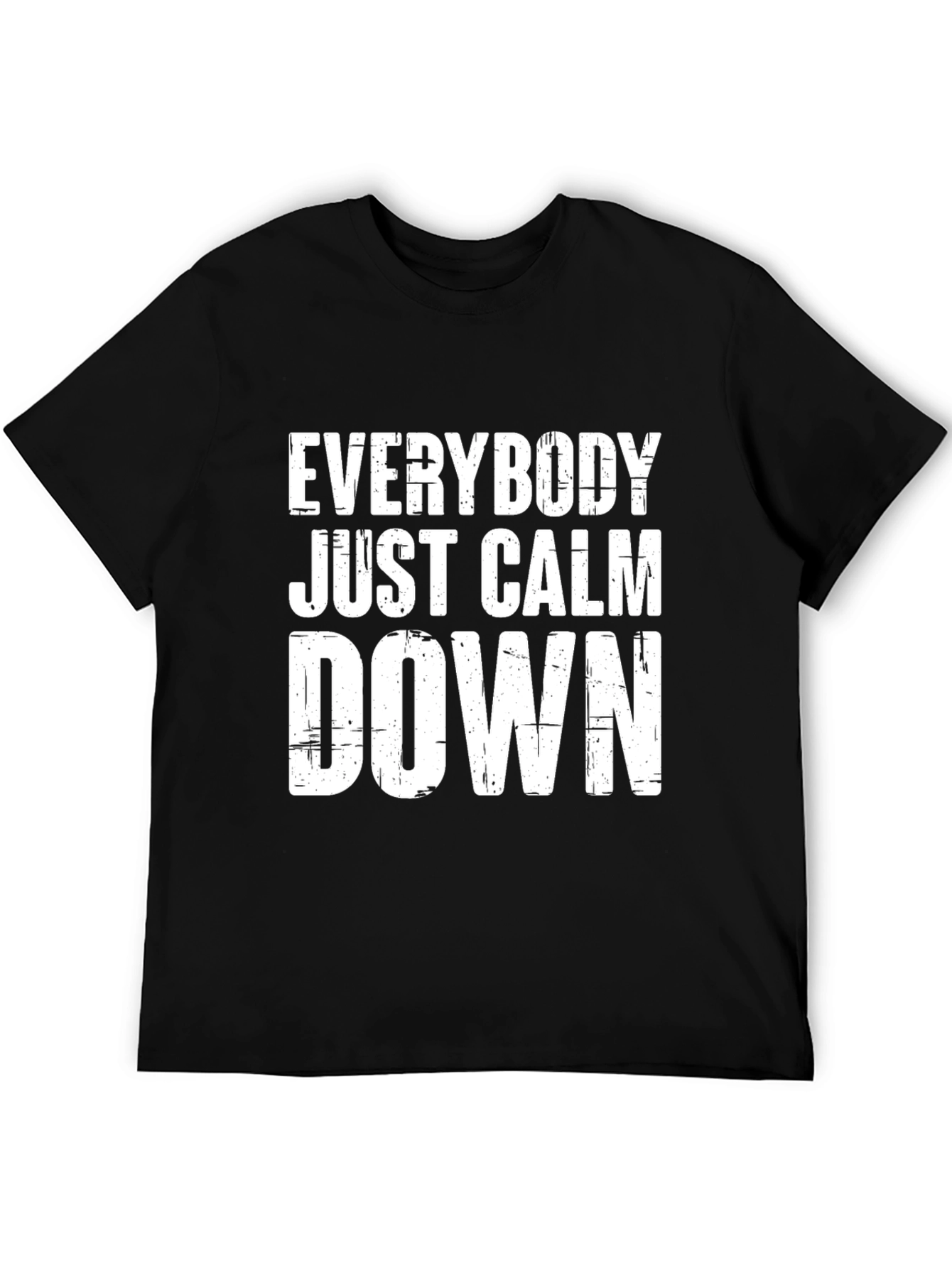 Everybody Just Calm Down Black T-Shirt