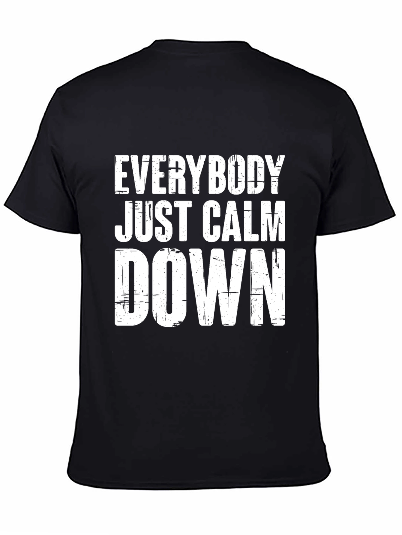 Everybody Just Calm Down Black T-Shirt
