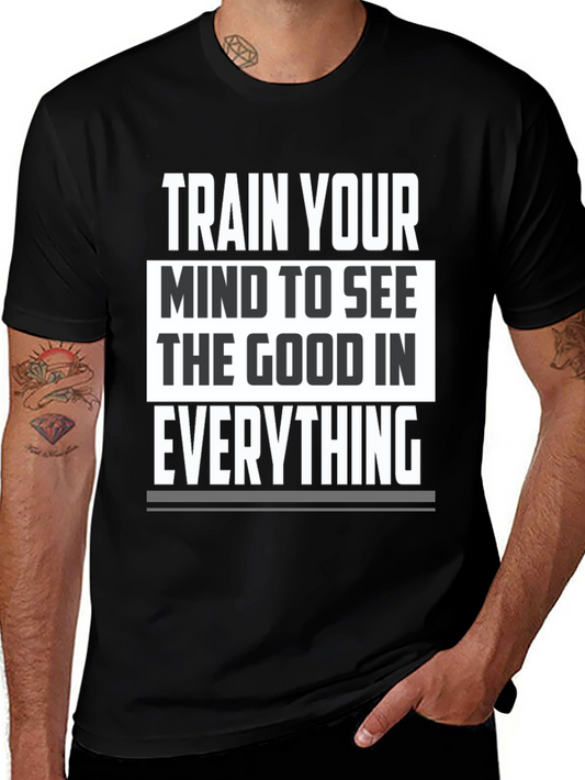 Motivational Train Your Mind T-Shirt