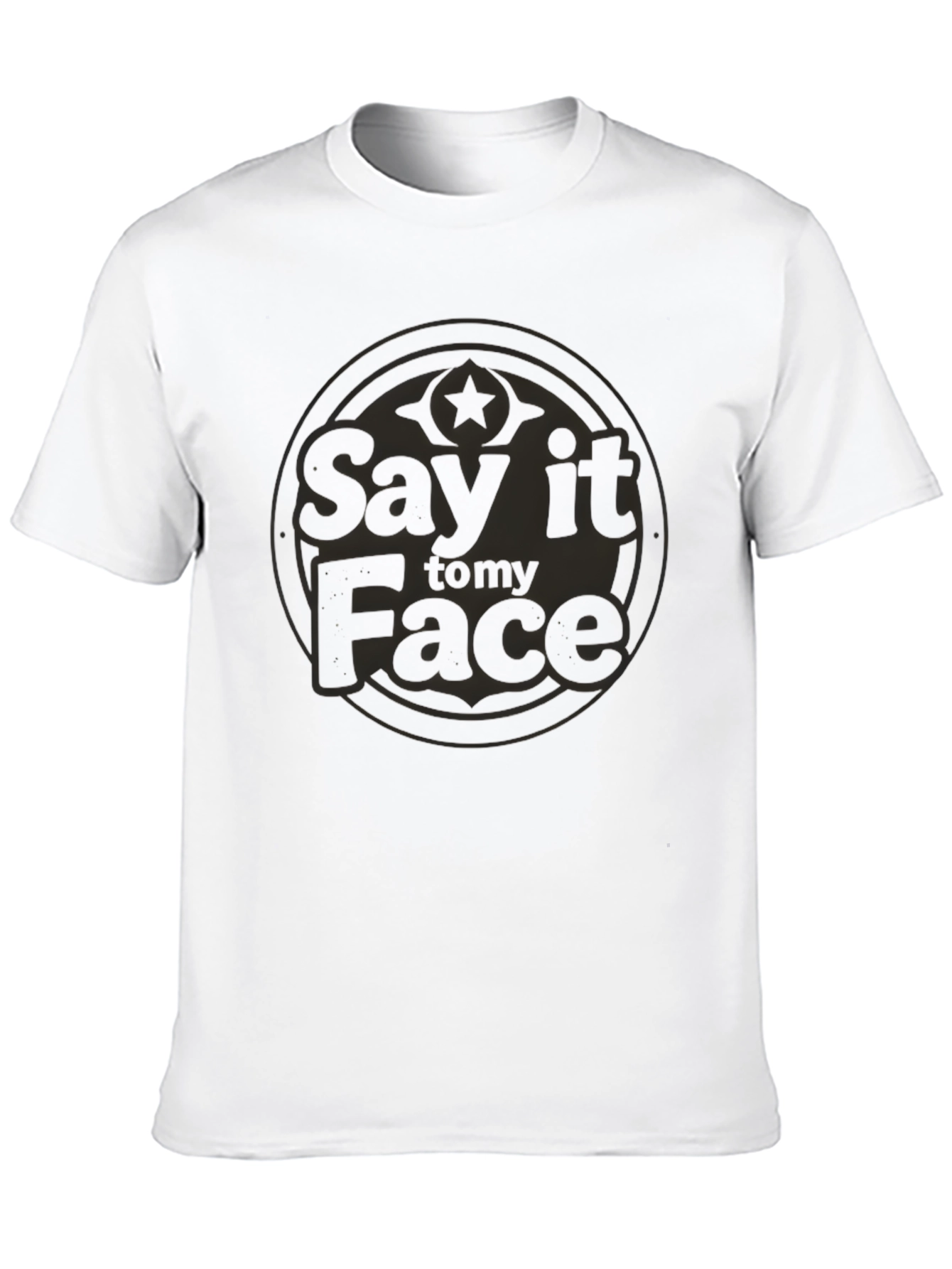 Say it to my Face Graphic Tee - Black
