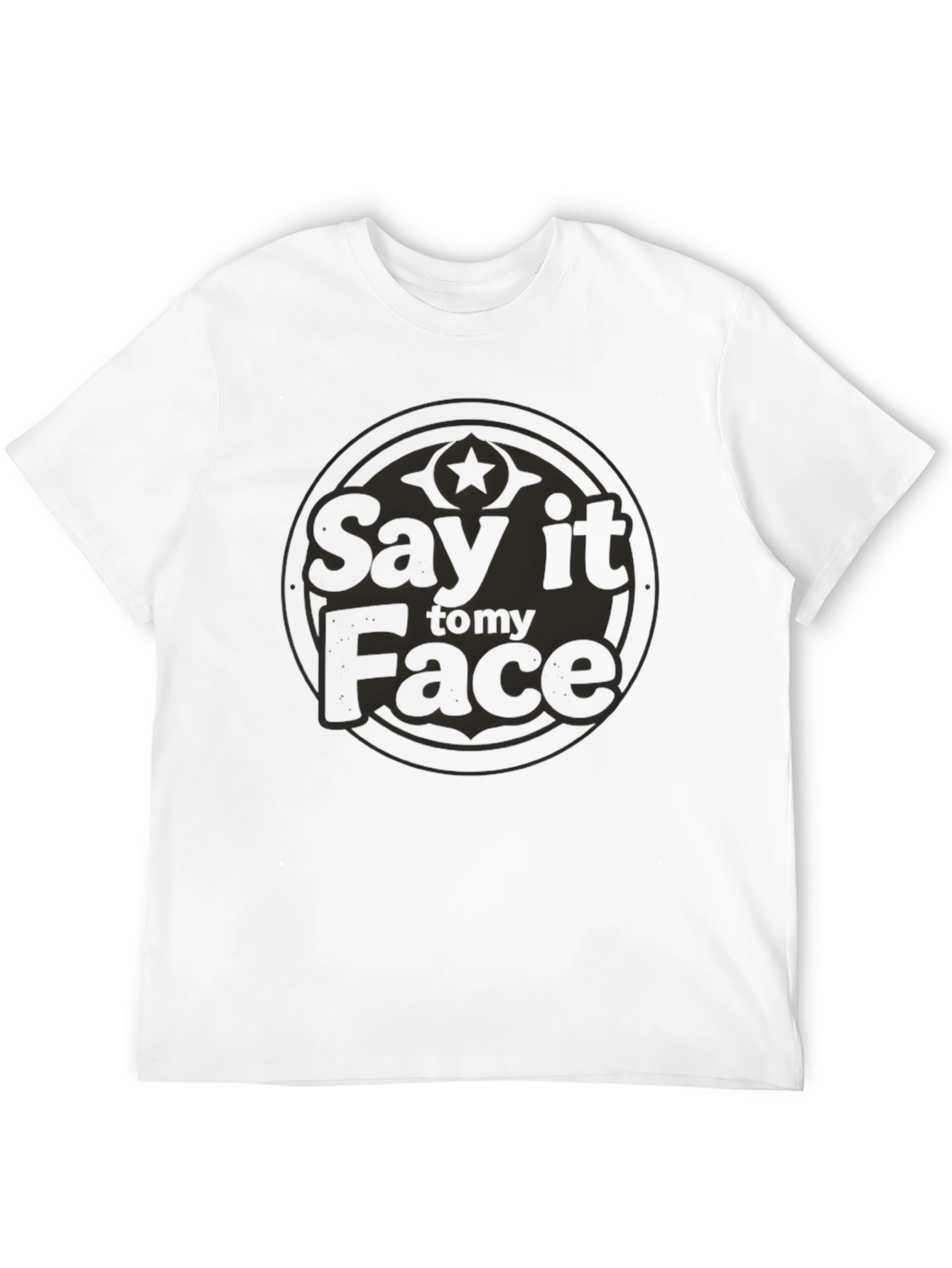 Say it to my Face Graphic Tee - Black