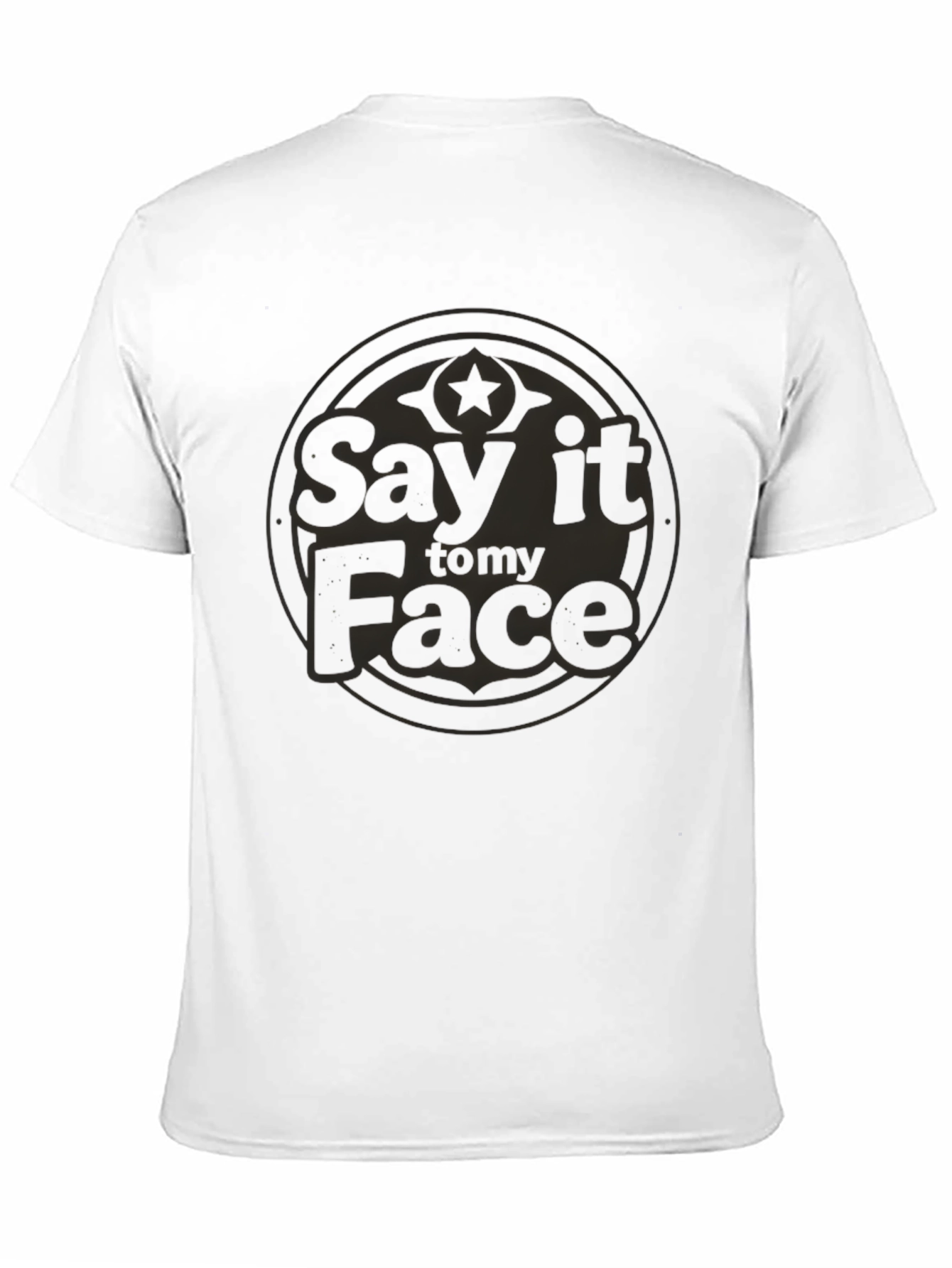 Say it to my Face Graphic Tee - Black