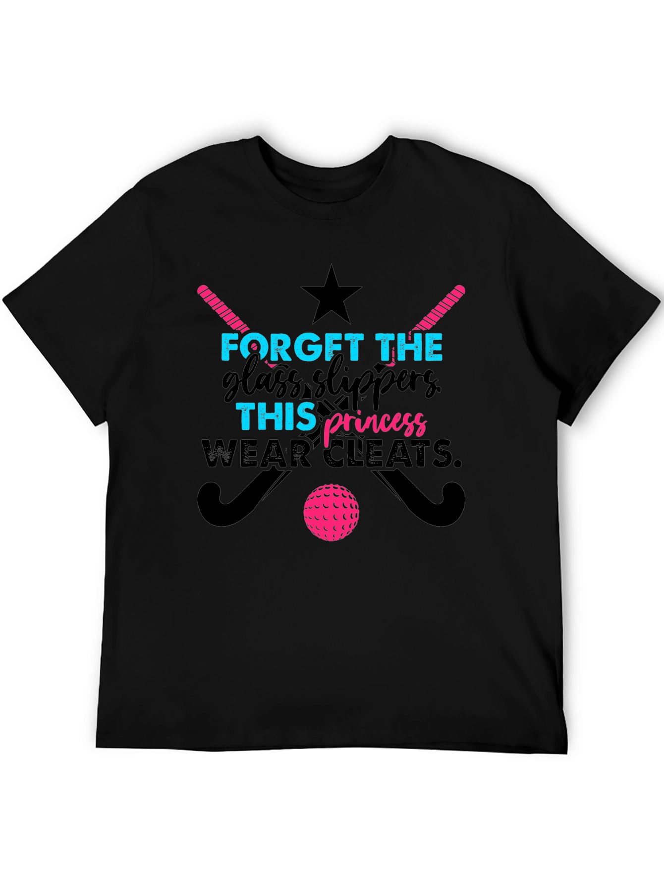 Field Hockey Princess T-Shirt - Forget Glass Slippers