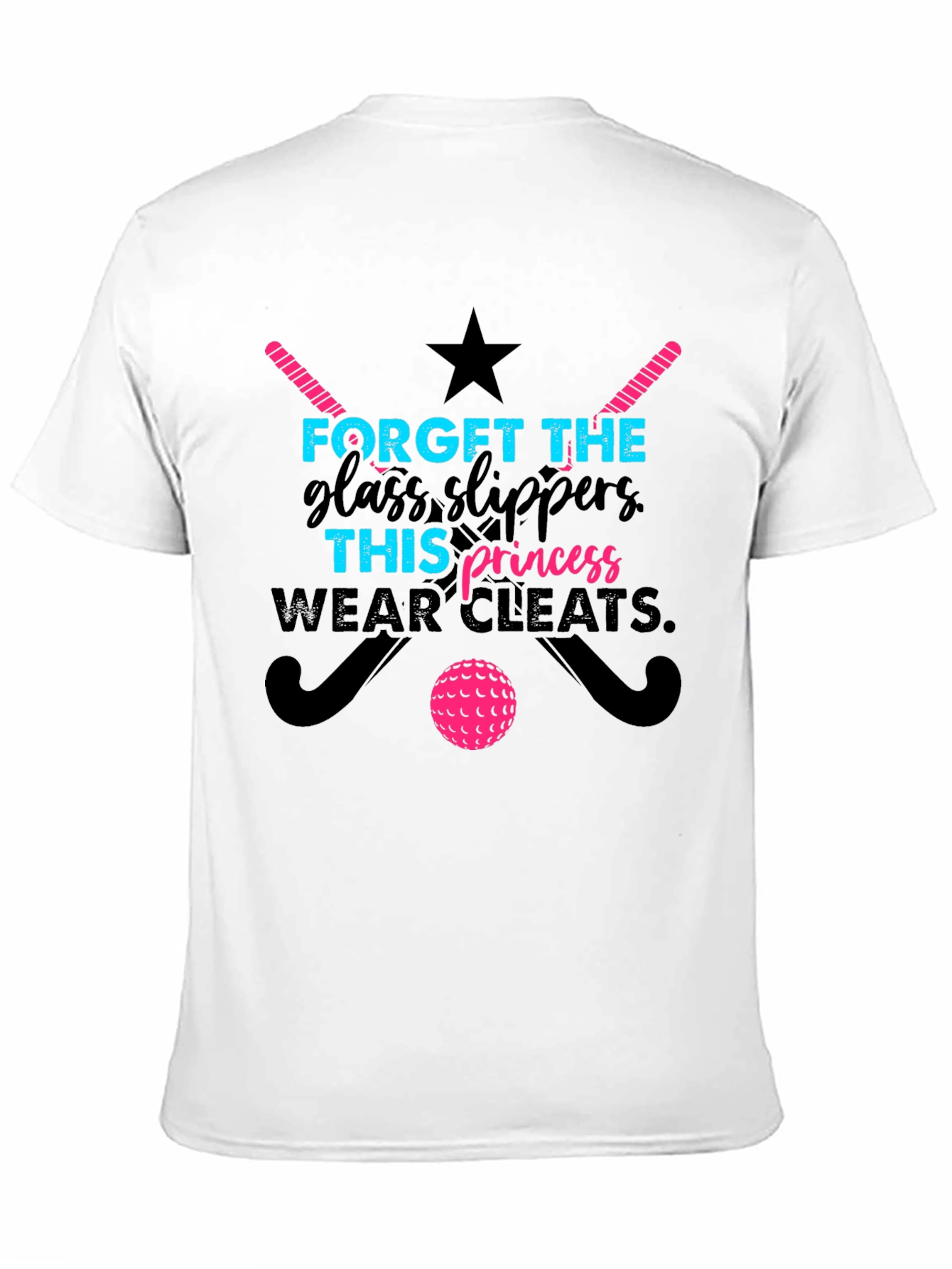Field Hockey Princess T-Shirt - Forget Glass Slippers