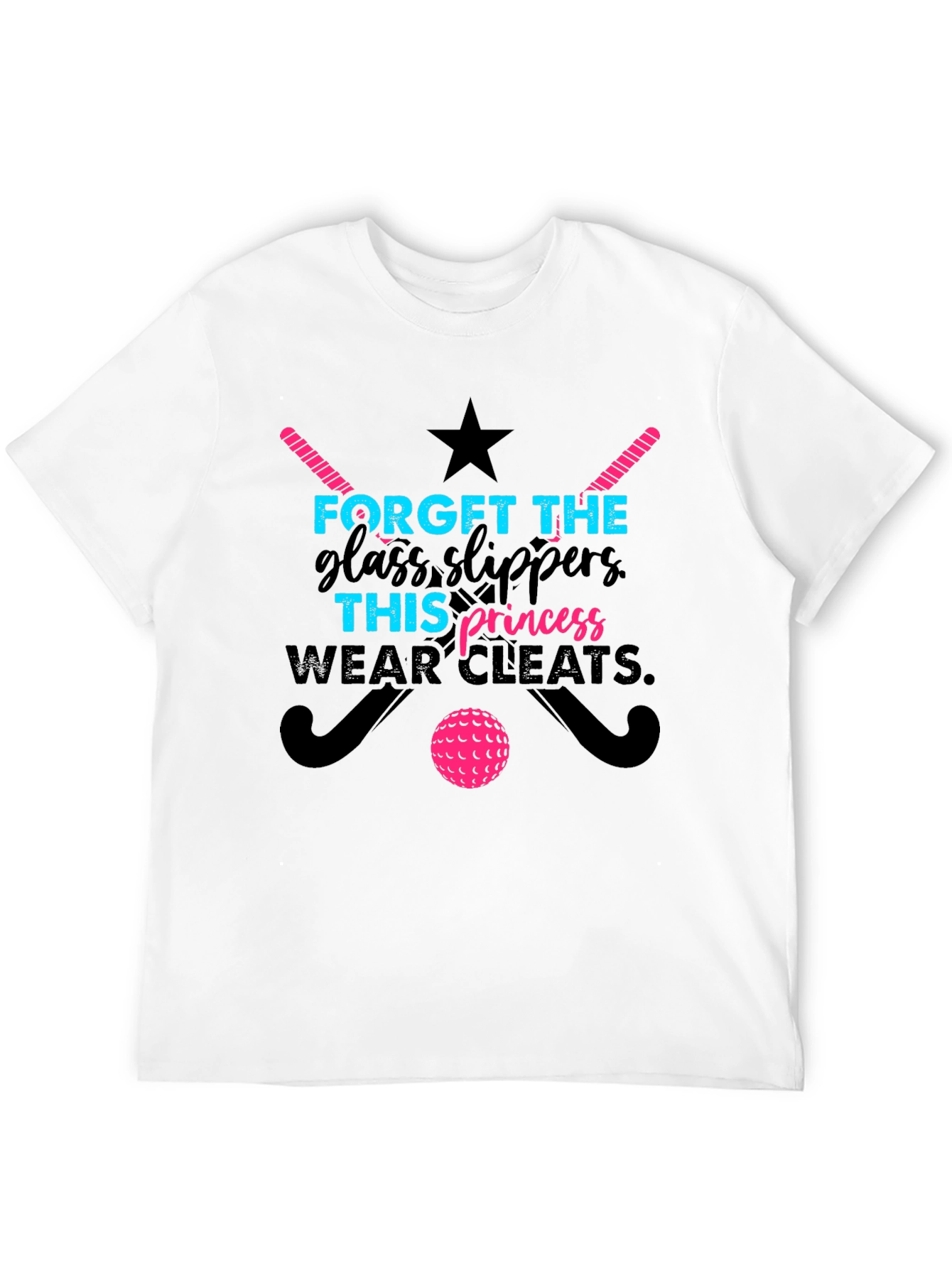 Field Hockey Princess T-Shirt - Forget Glass Slippers