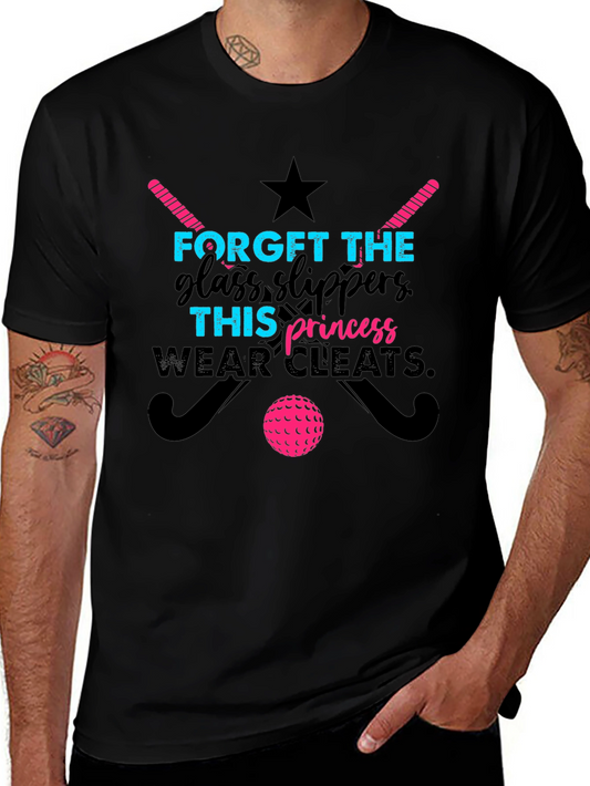 Field Hockey Princess T-Shirt - Forget Glass Slippers