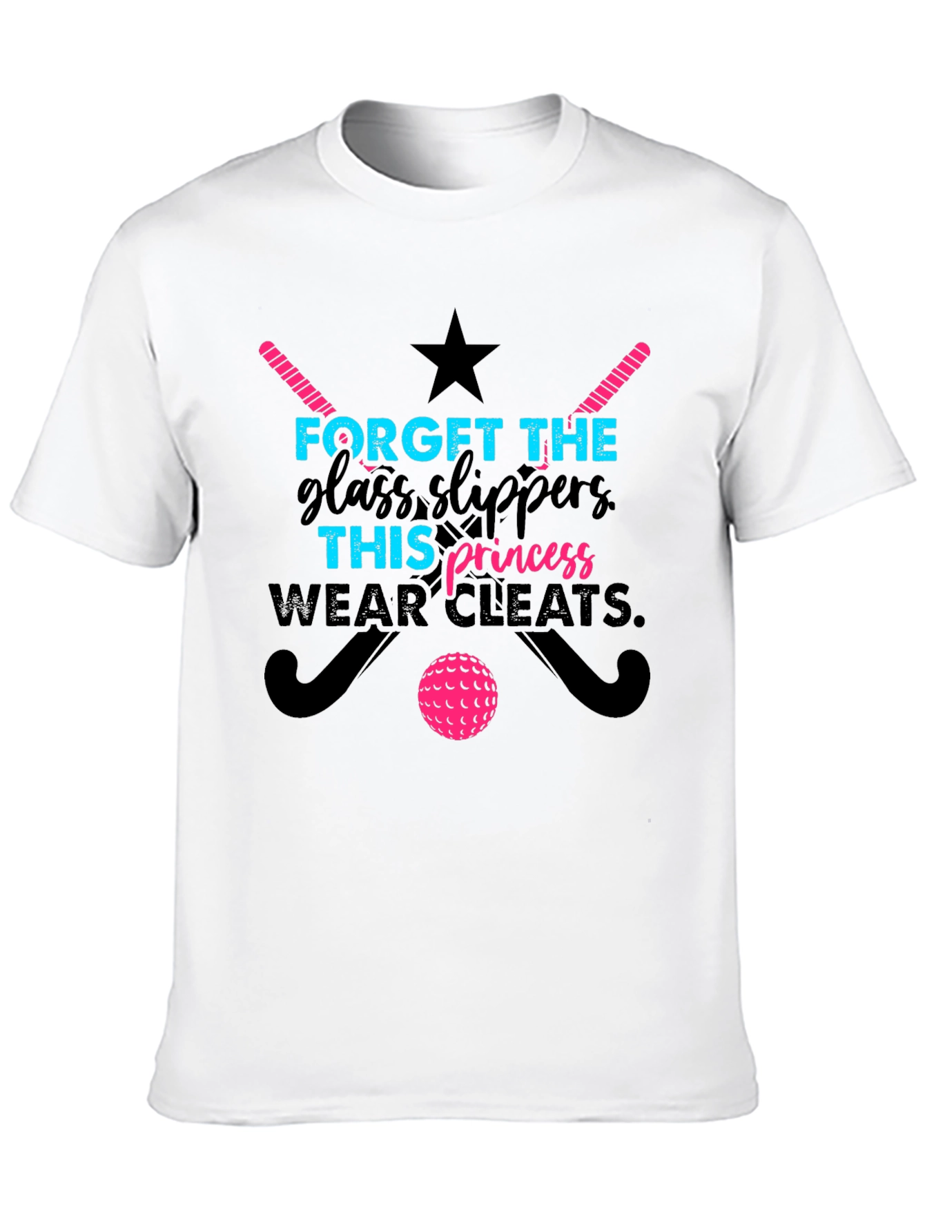 Field Hockey Princess T-Shirt - Forget Glass Slippers