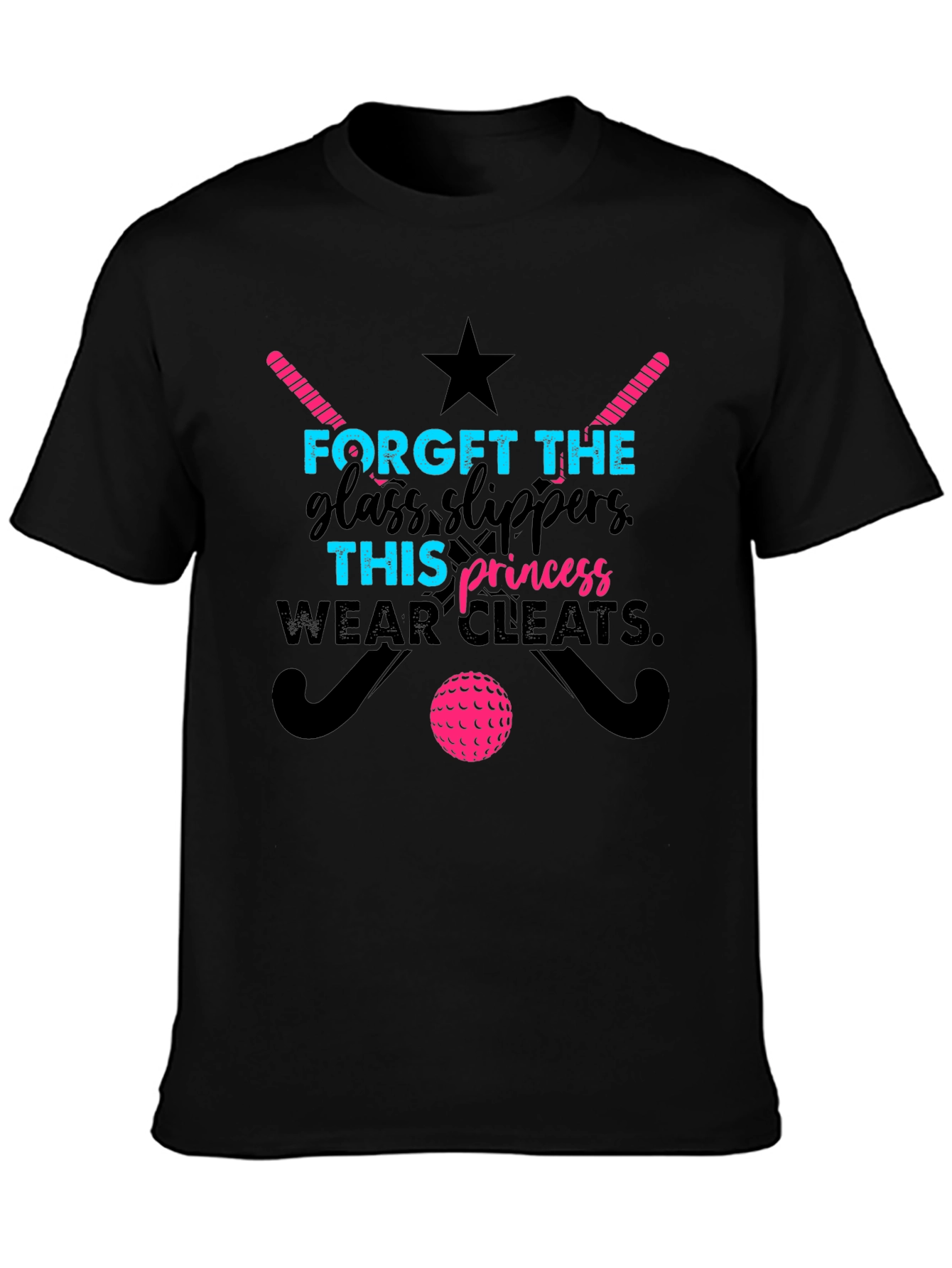 Field Hockey Princess T-Shirt - Forget Glass Slippers