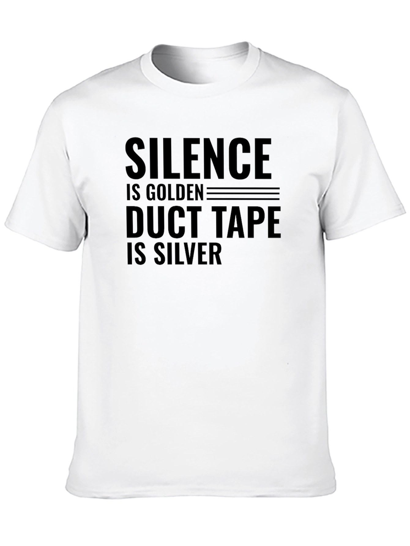 Silence is Golden Duct Tape is Silver Graphic Tee
