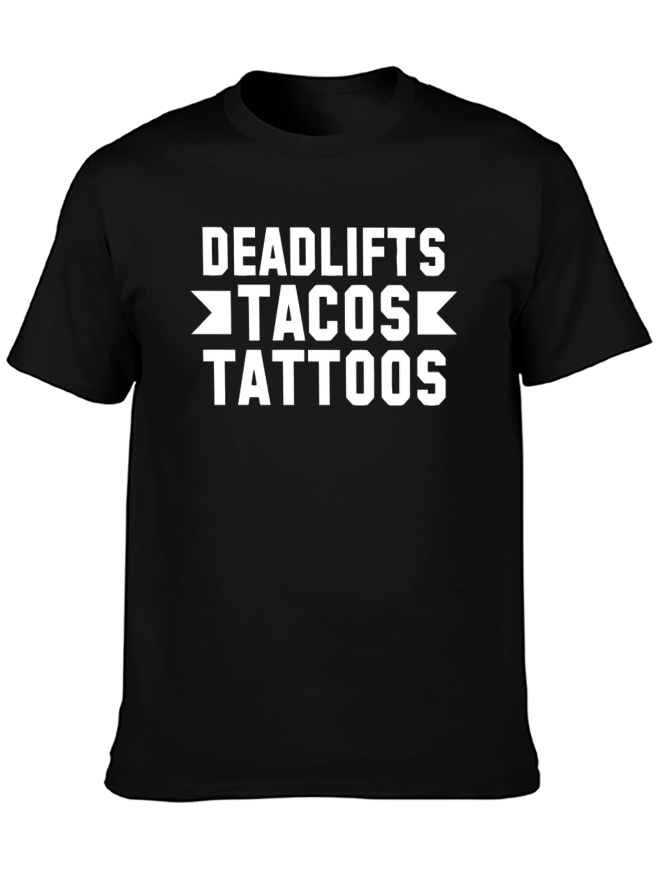 Deadlifts Tacos Tattoos Graphic T-Shirt