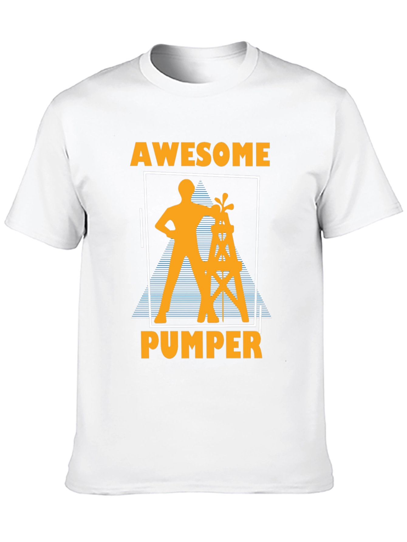 Awesome Pumper T-Shirt: Oilfield Worker Tee