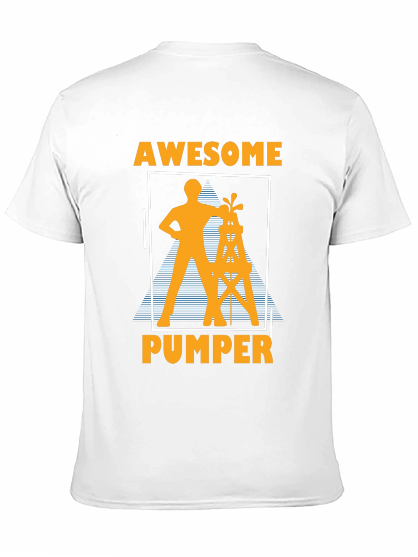 Awesome Pumper T-Shirt: Oilfield Worker Tee
