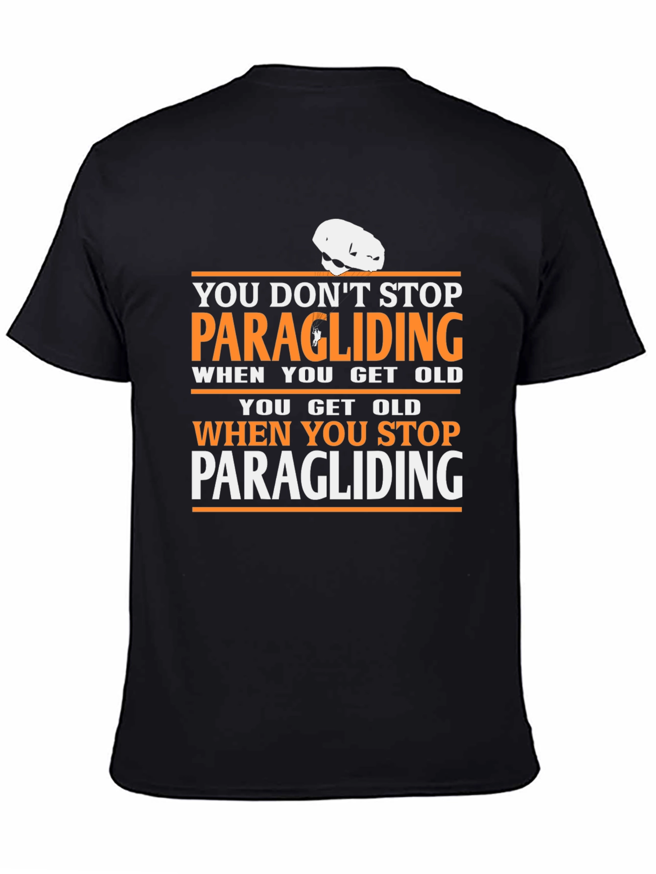 Paragliding Quote T-Shirt - Never Stop!