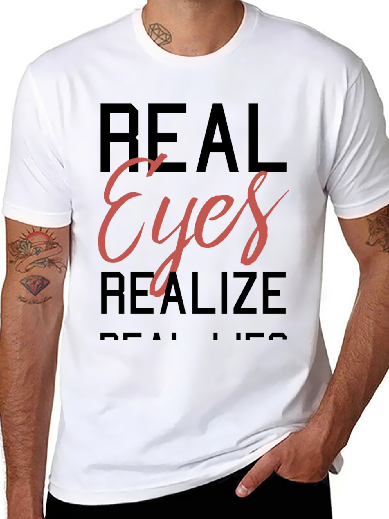 Real Eyes Realize Real Lies T-Shirt