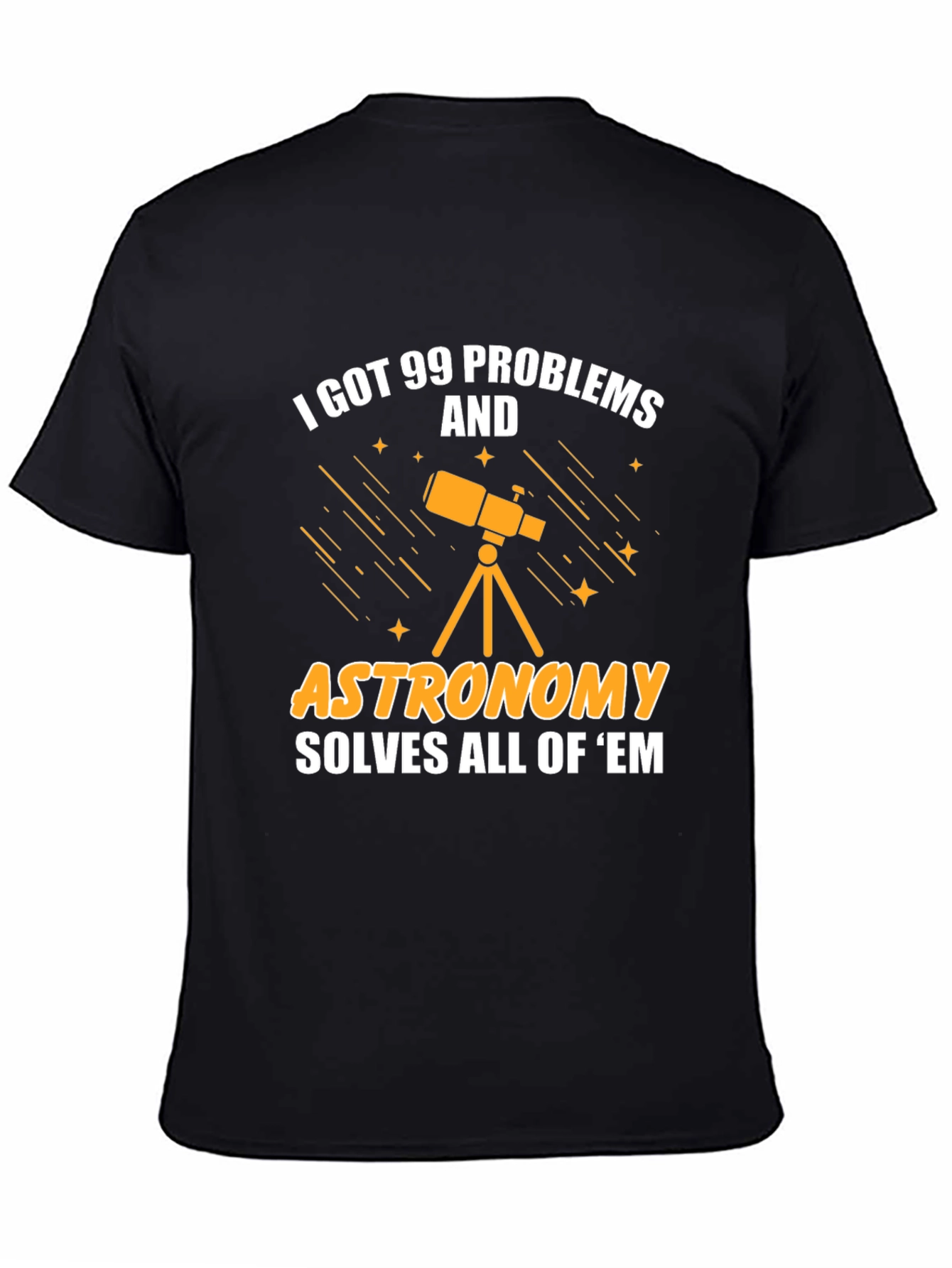 Astronomy Solves All Mens T-Shirt