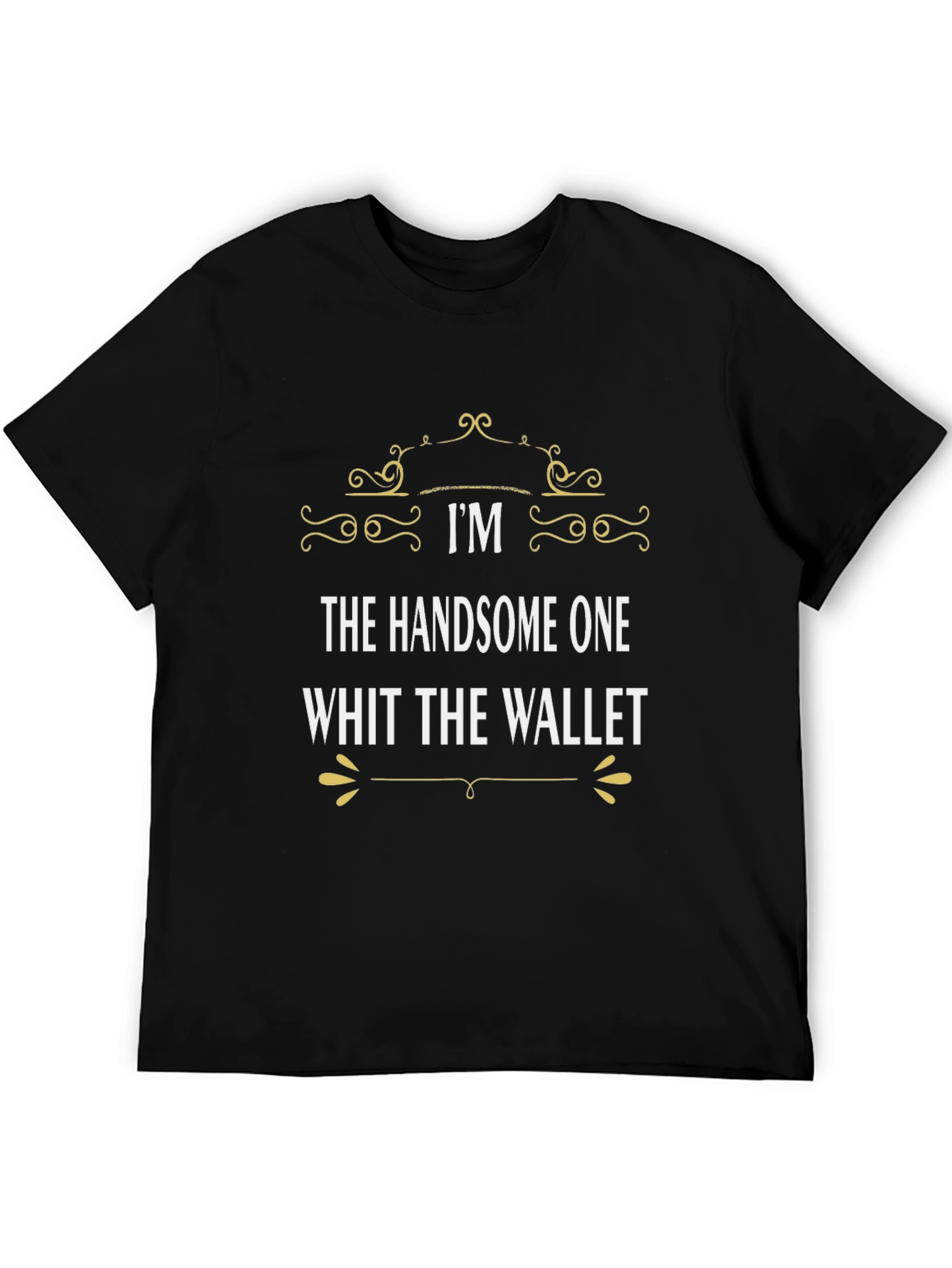 Handsome One T-Shirt - Stylish Graphic Tee