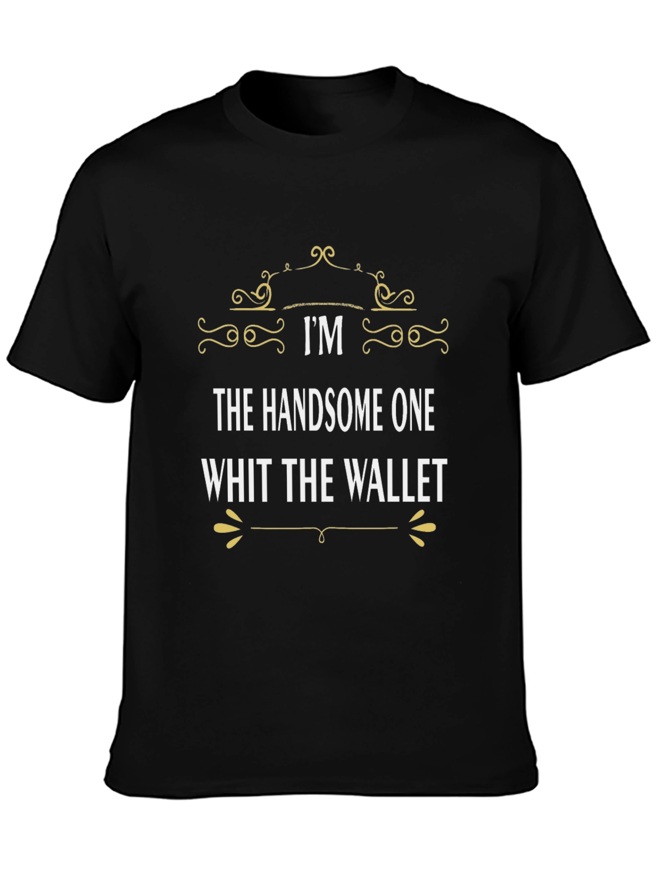 Handsome One T-Shirt - Stylish Graphic Tee