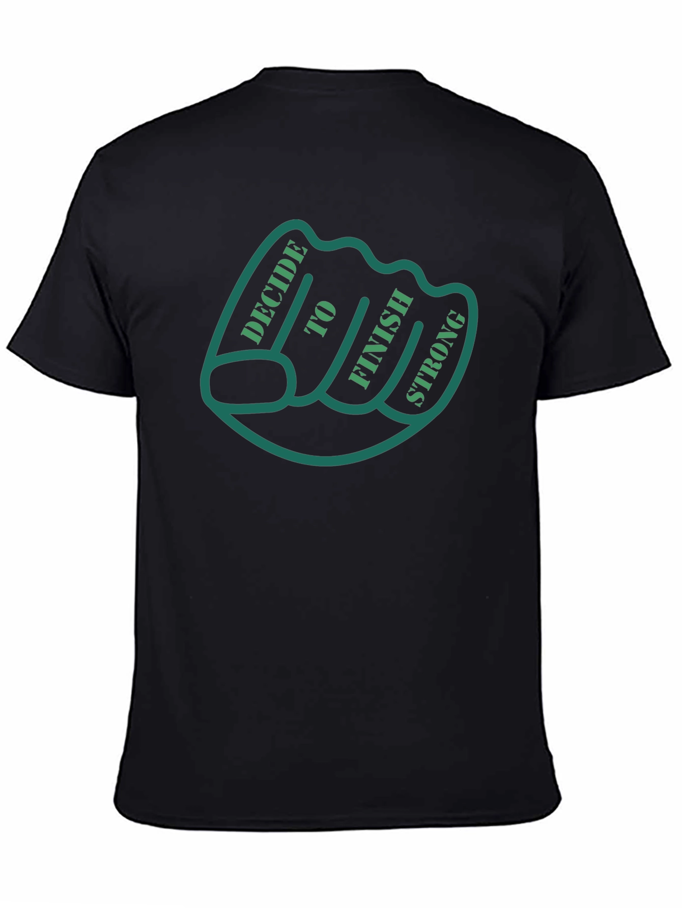 Decide to Finish Strong T-Shirt